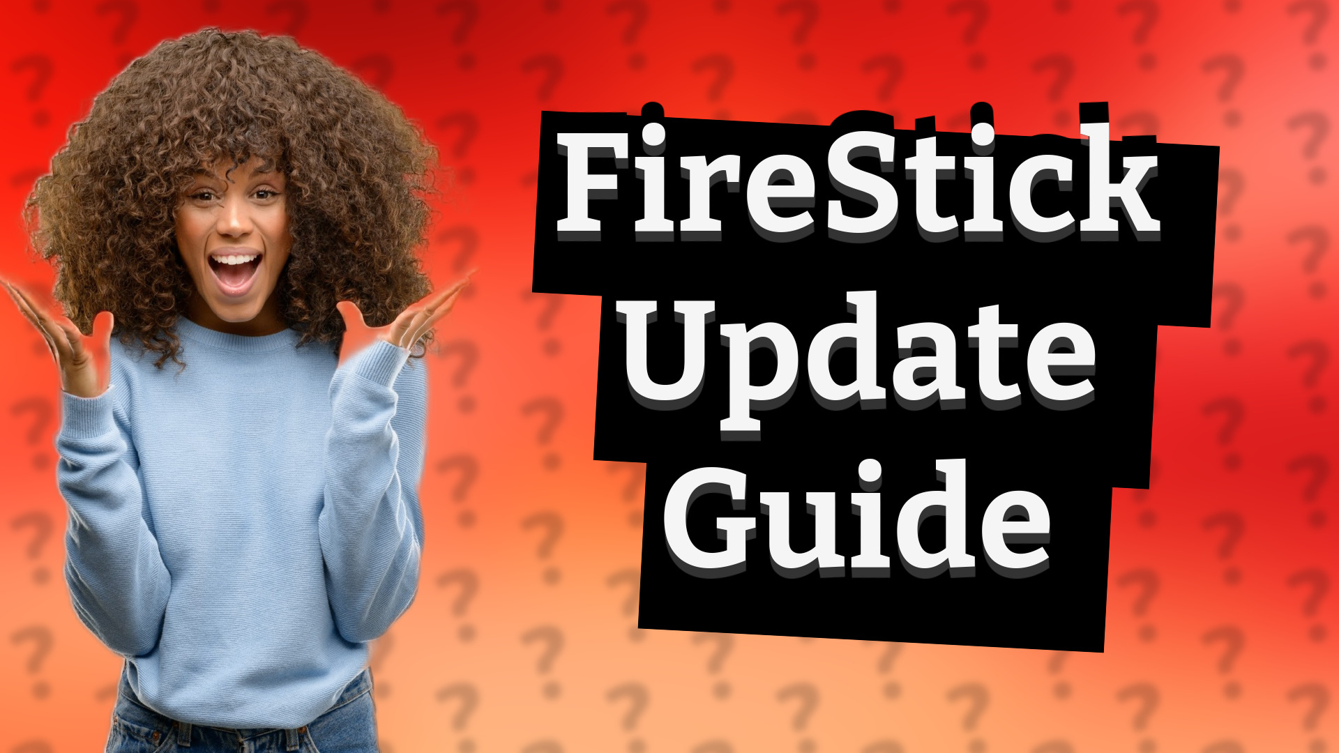 FireStick Update Guide