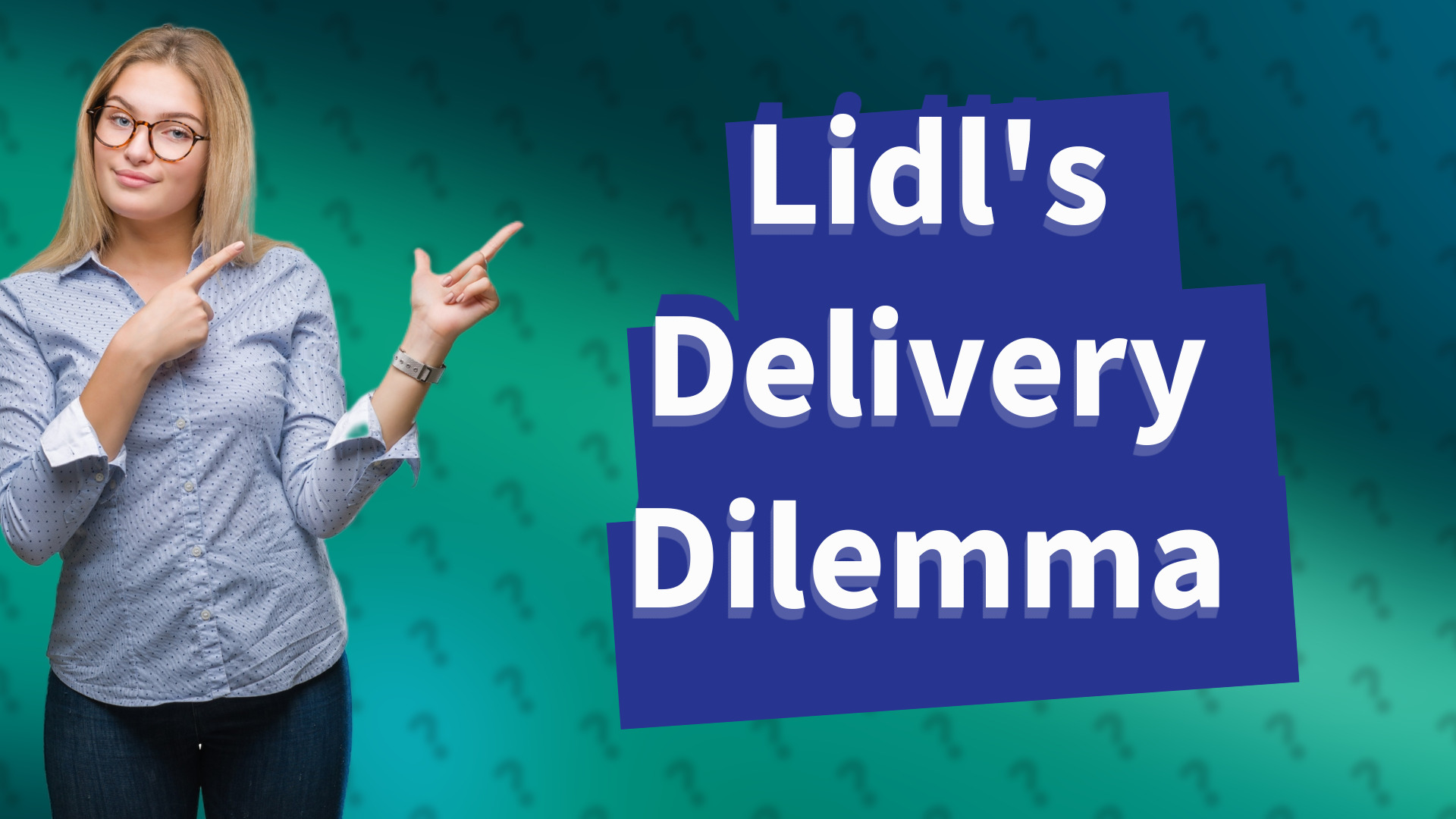 Lidl's Delivery Dilemma