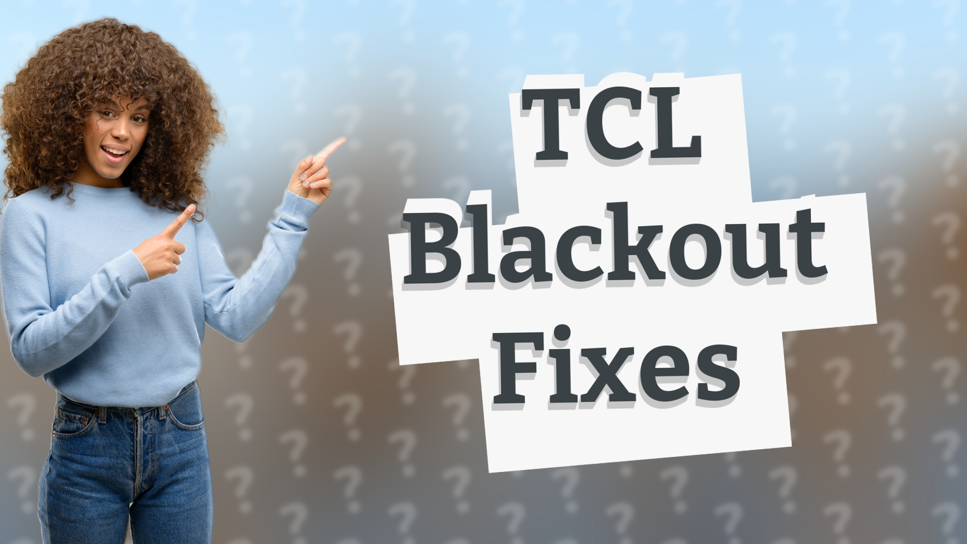TCL Blackout Fixes