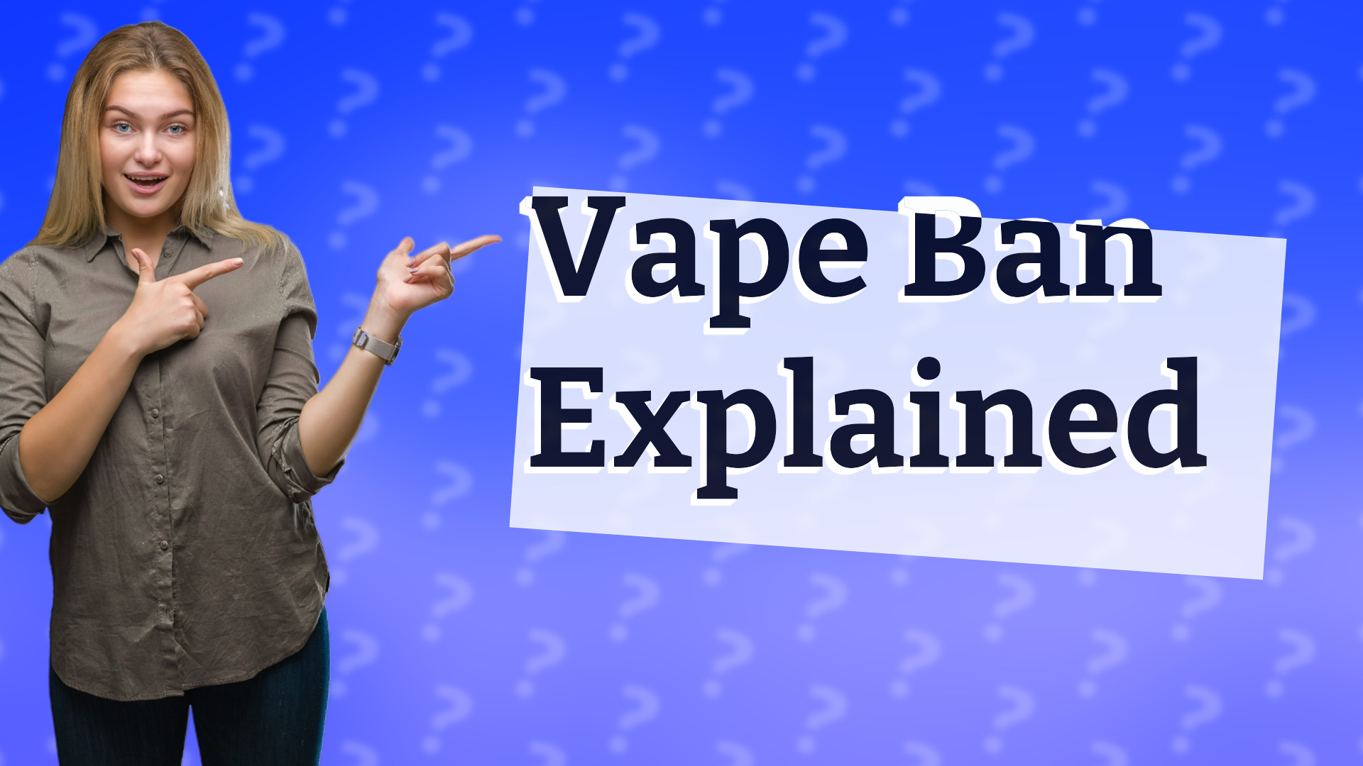 Vape Ban Explained