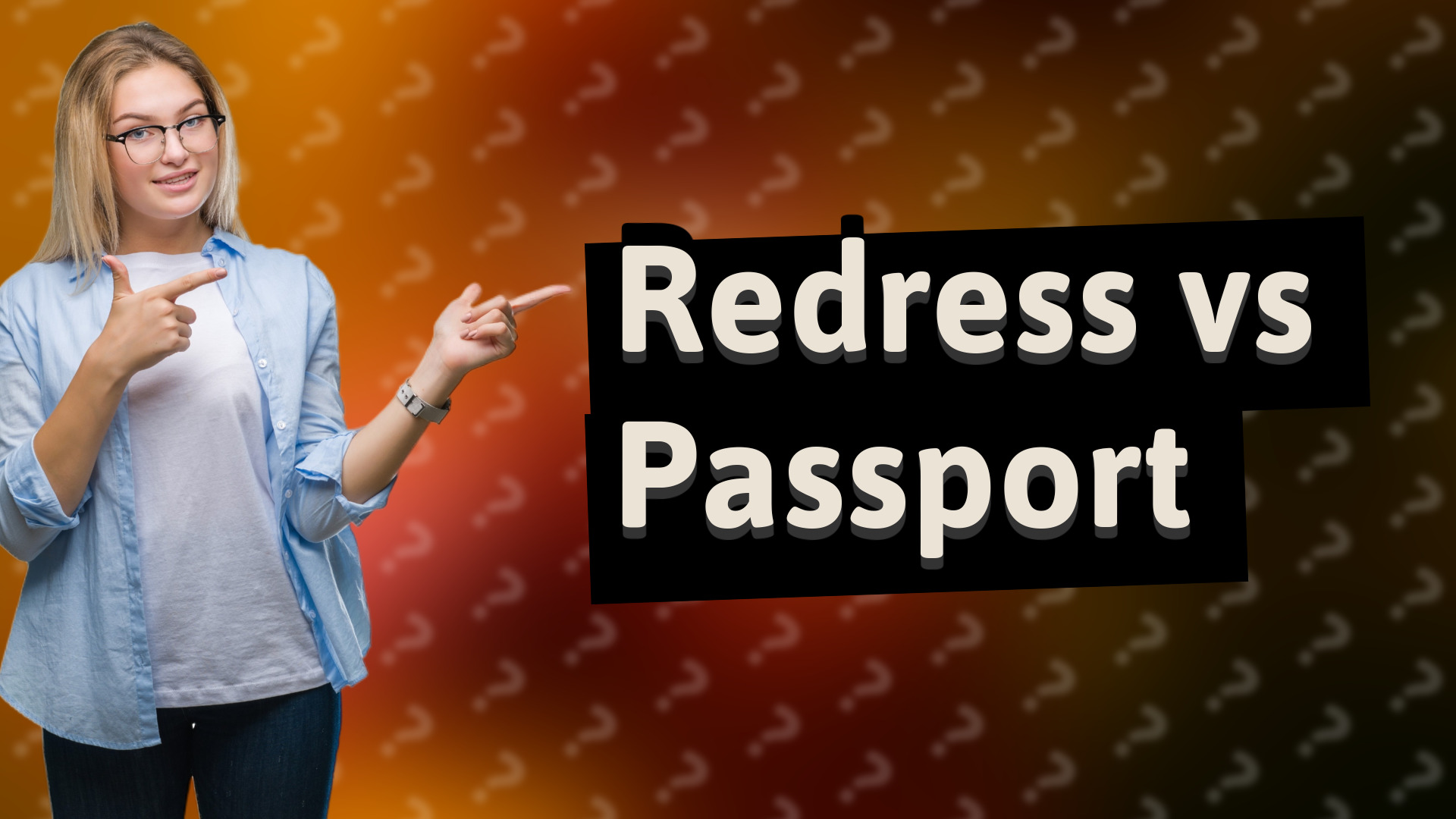 Redress vs Passport