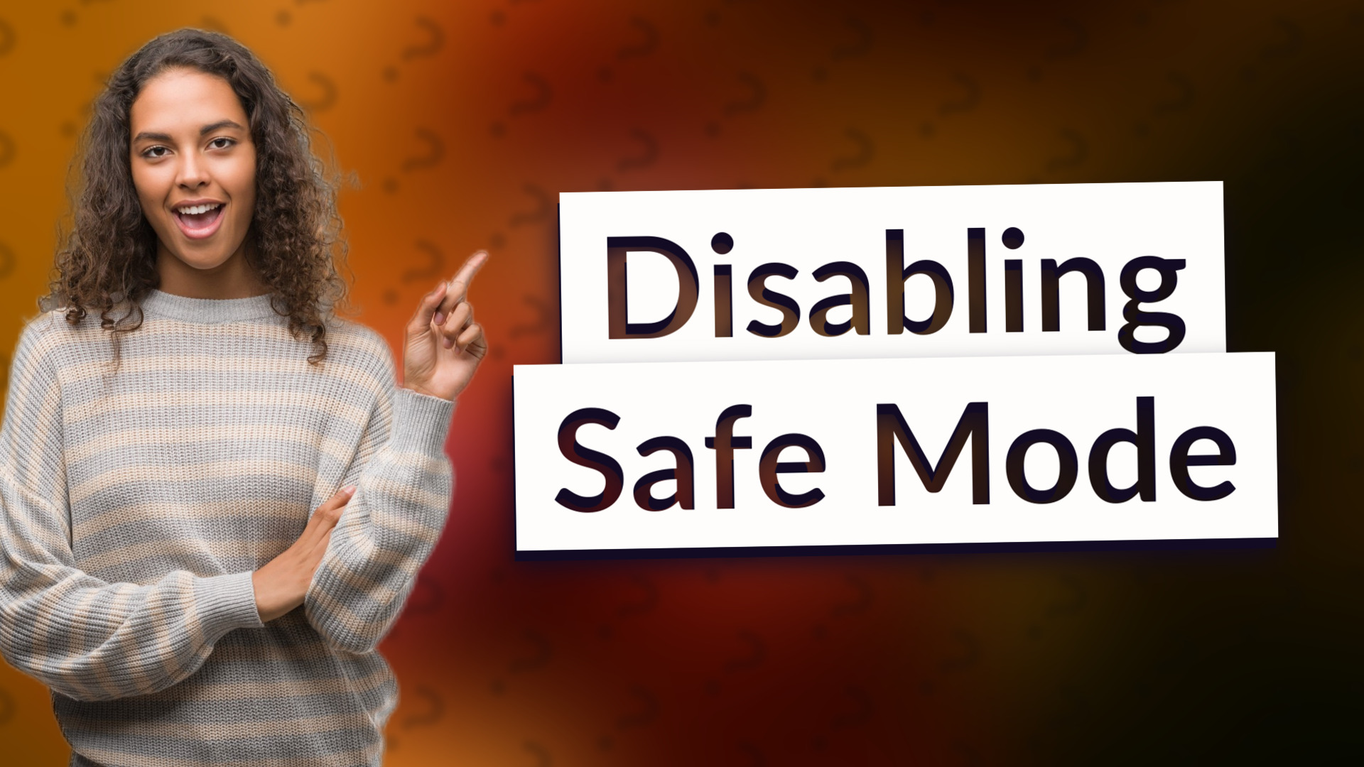 Disabling Safe Mode