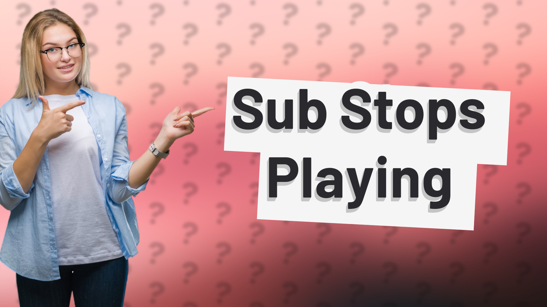 Sub Stops Playing