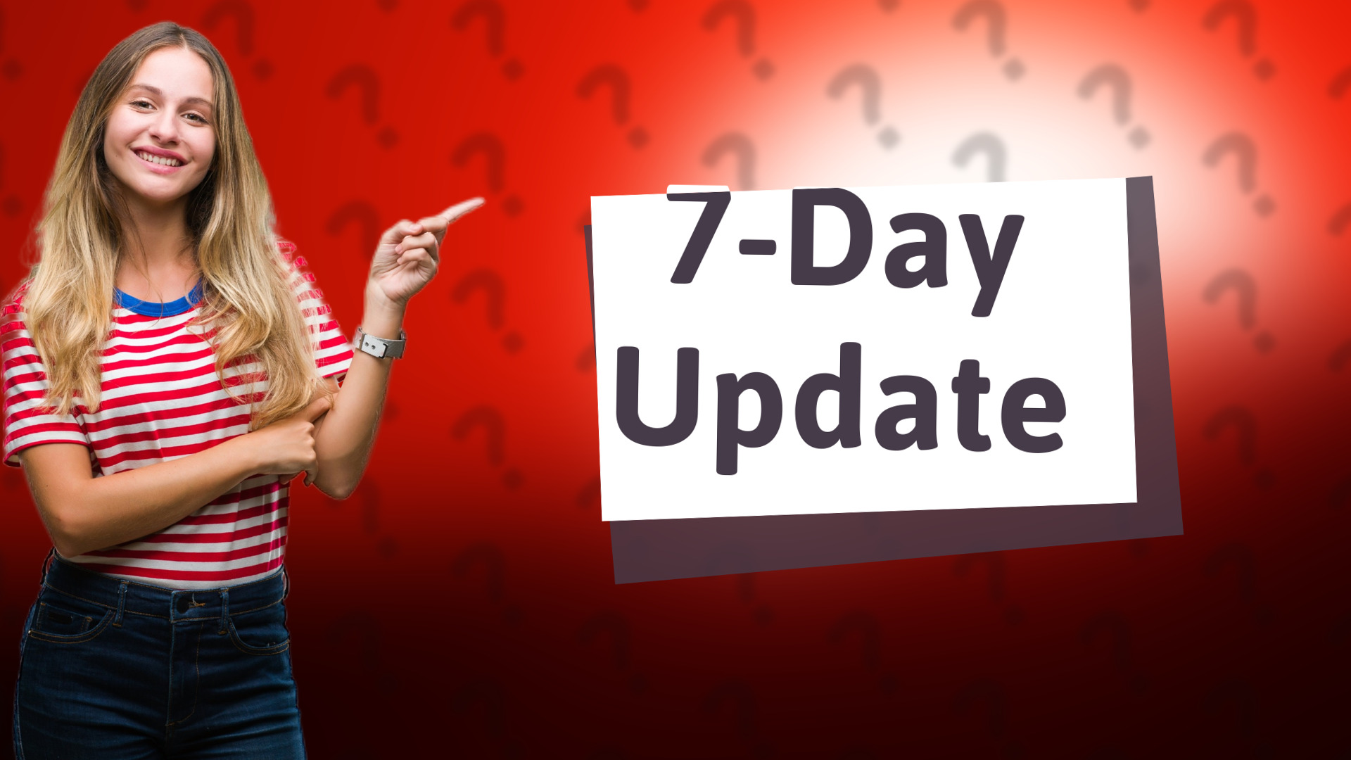 7-Day Update