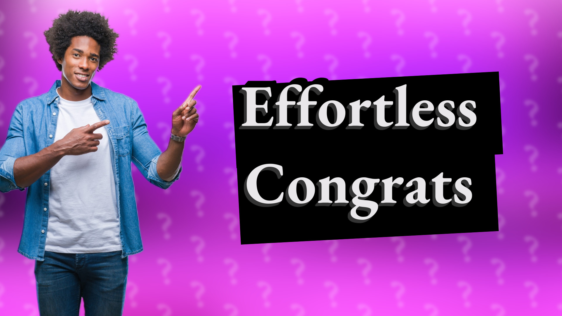 Effortless Congrats
