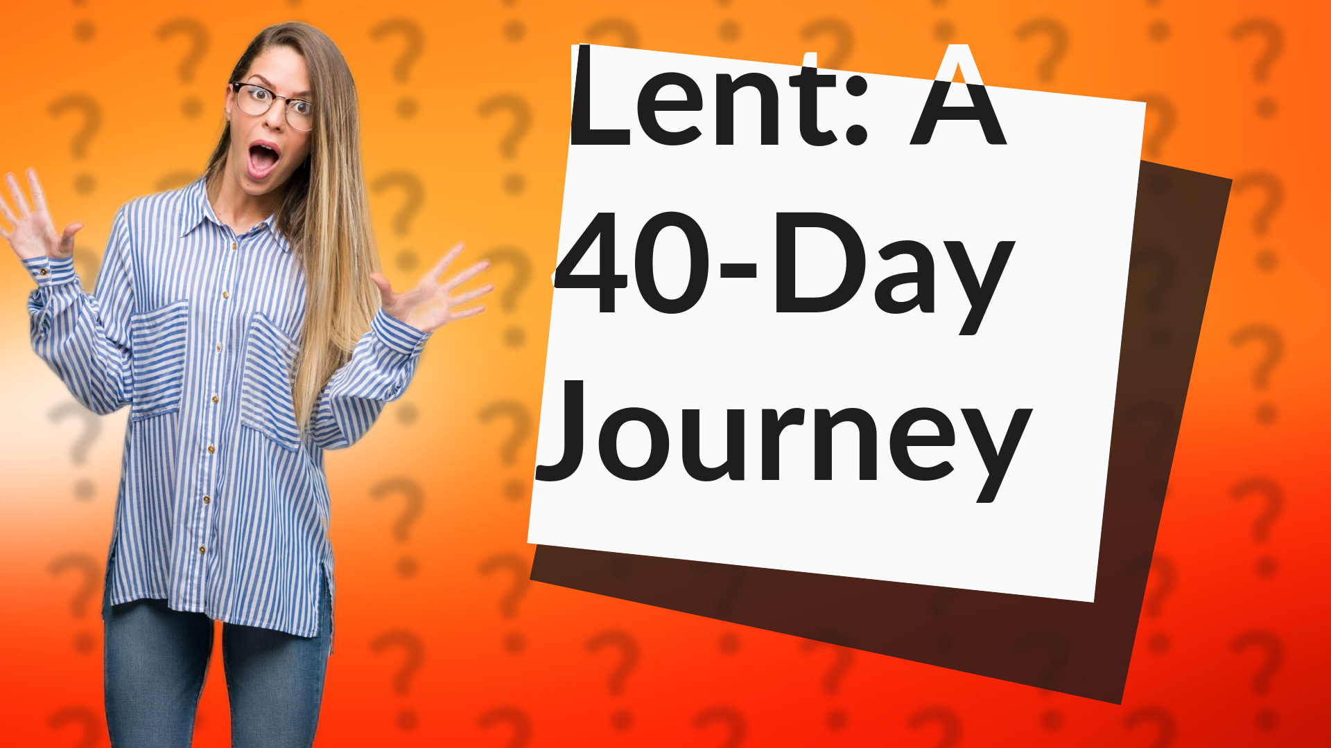 Lent: A 40-Day Journey