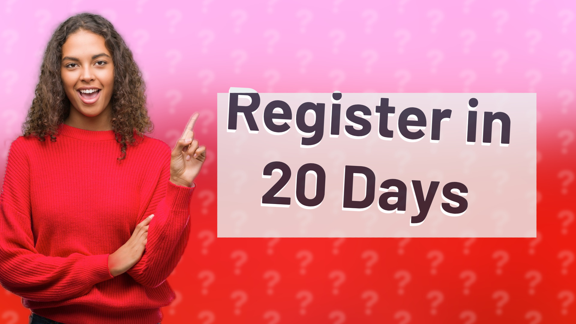 Register in 20 Days