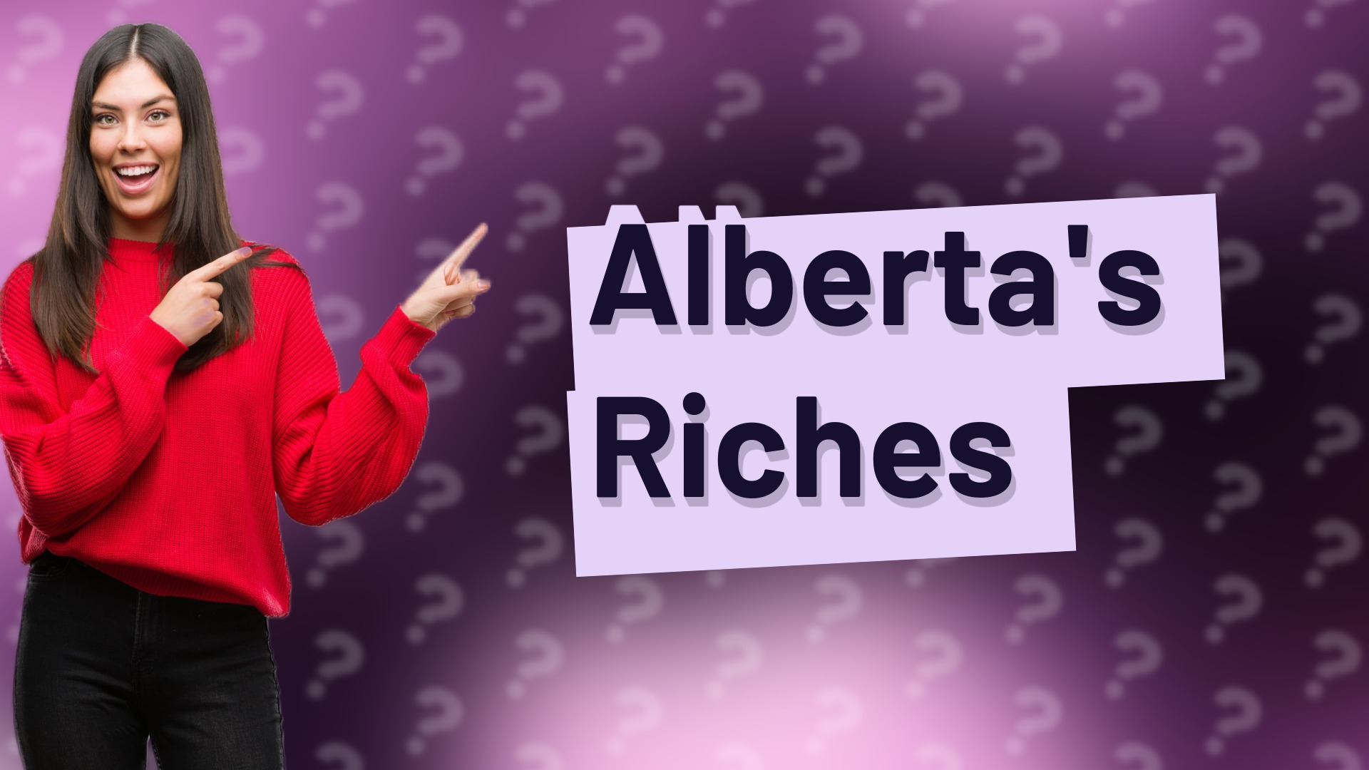 Alberta's Riches