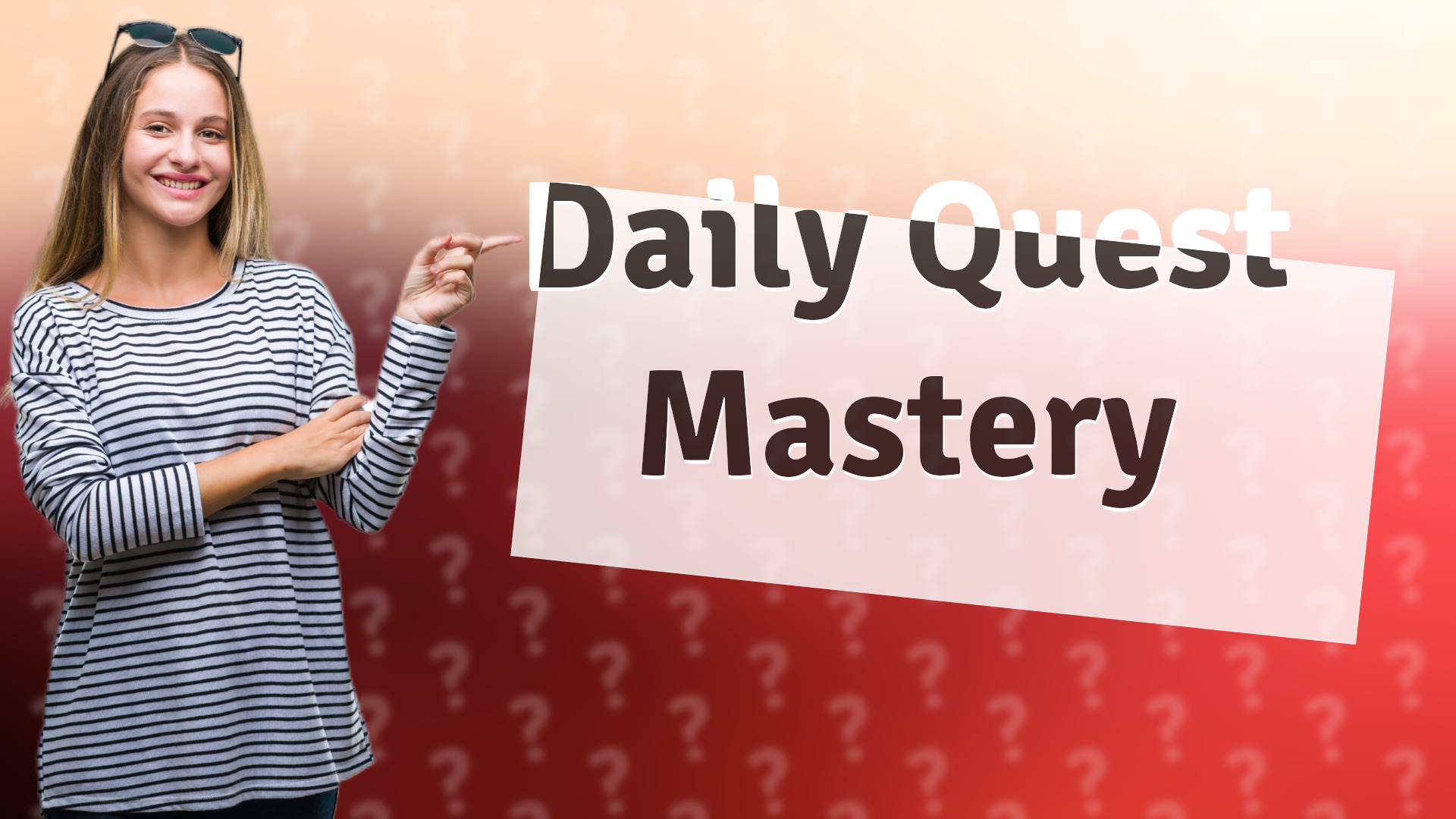 Daily Quest Mastery