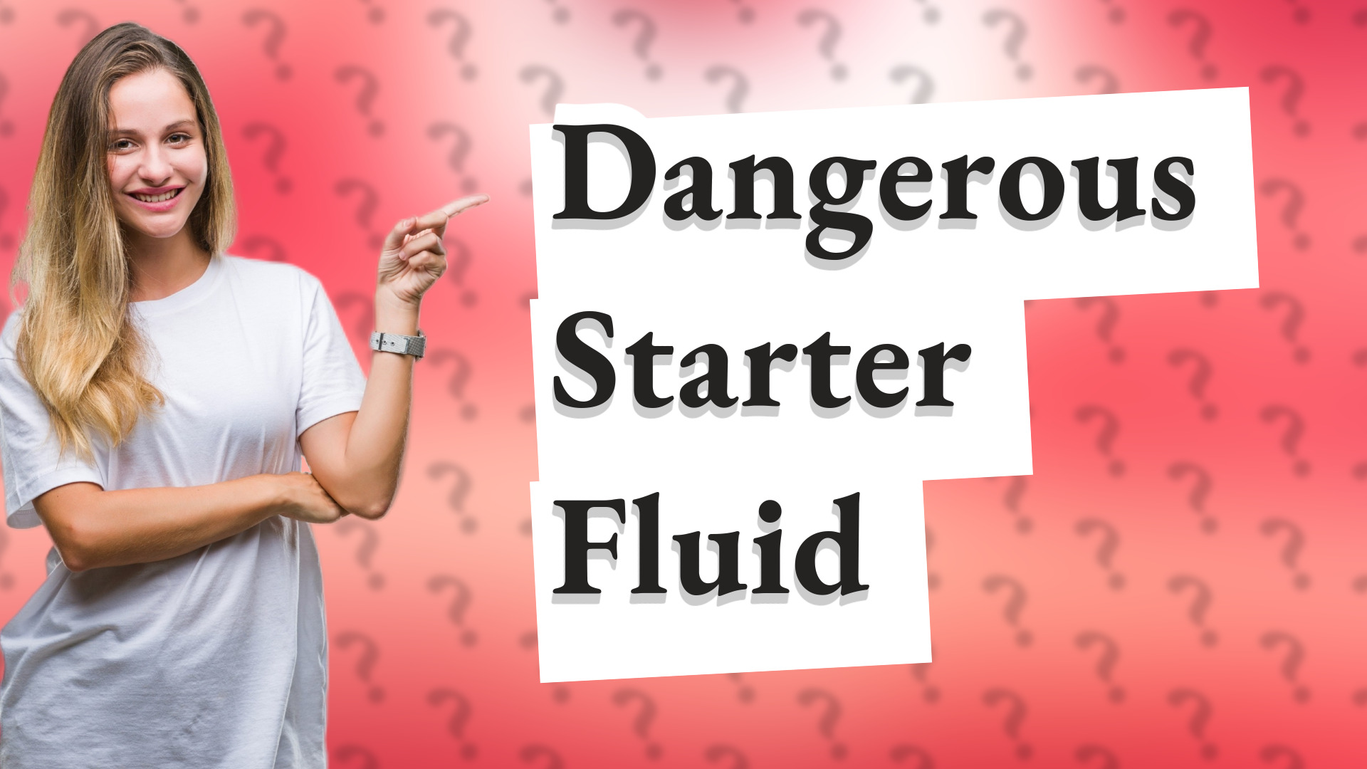 Dangerous Starter Fluid