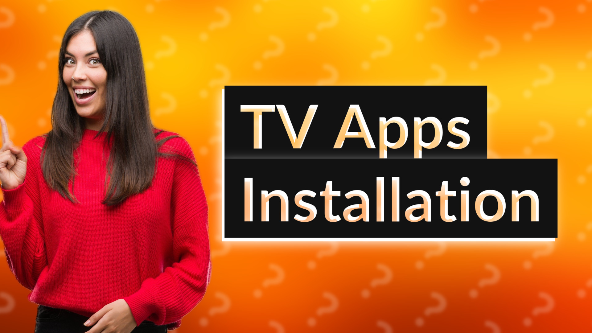 TV Apps Installation