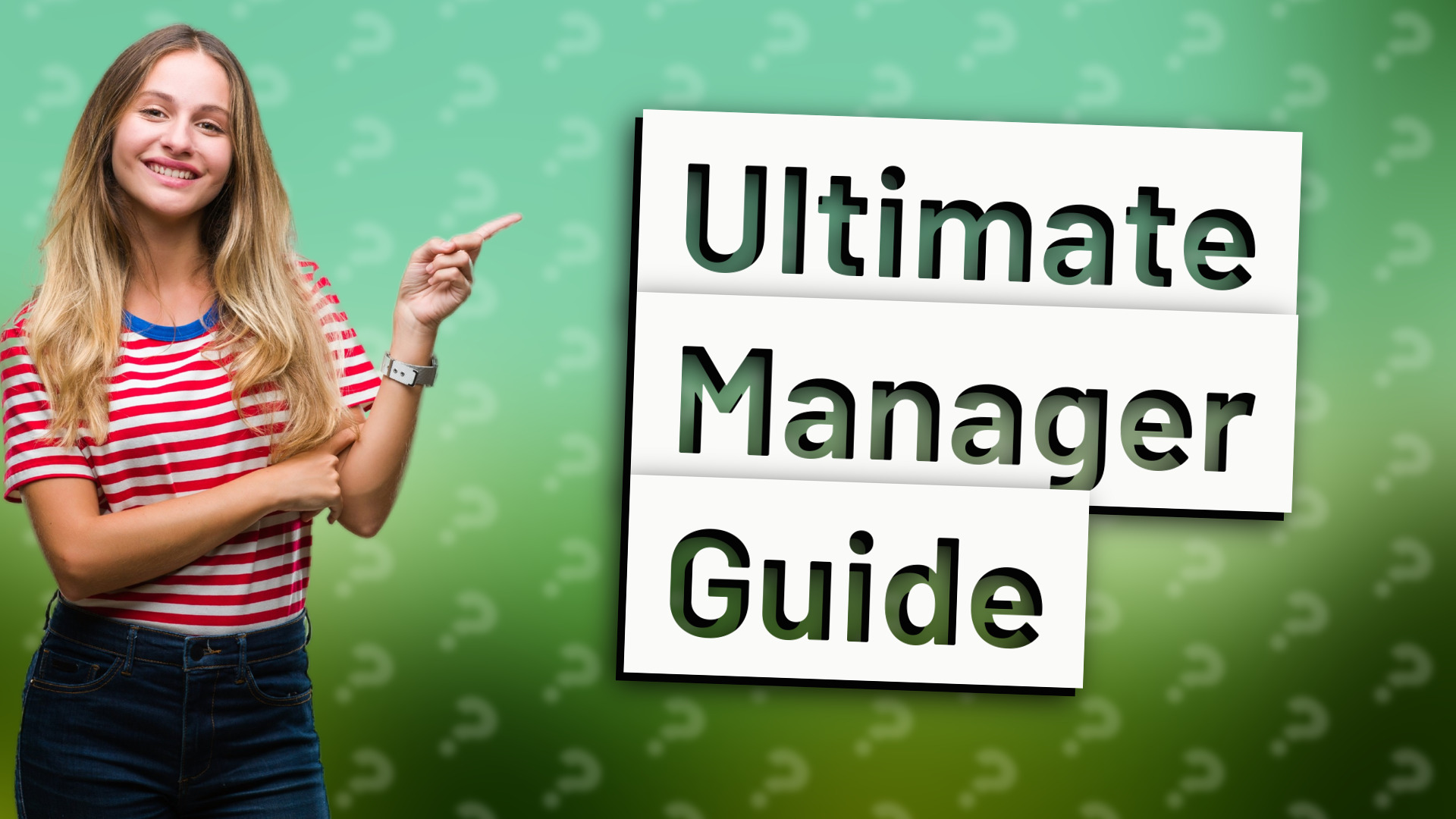 Ultimate Manager Guide