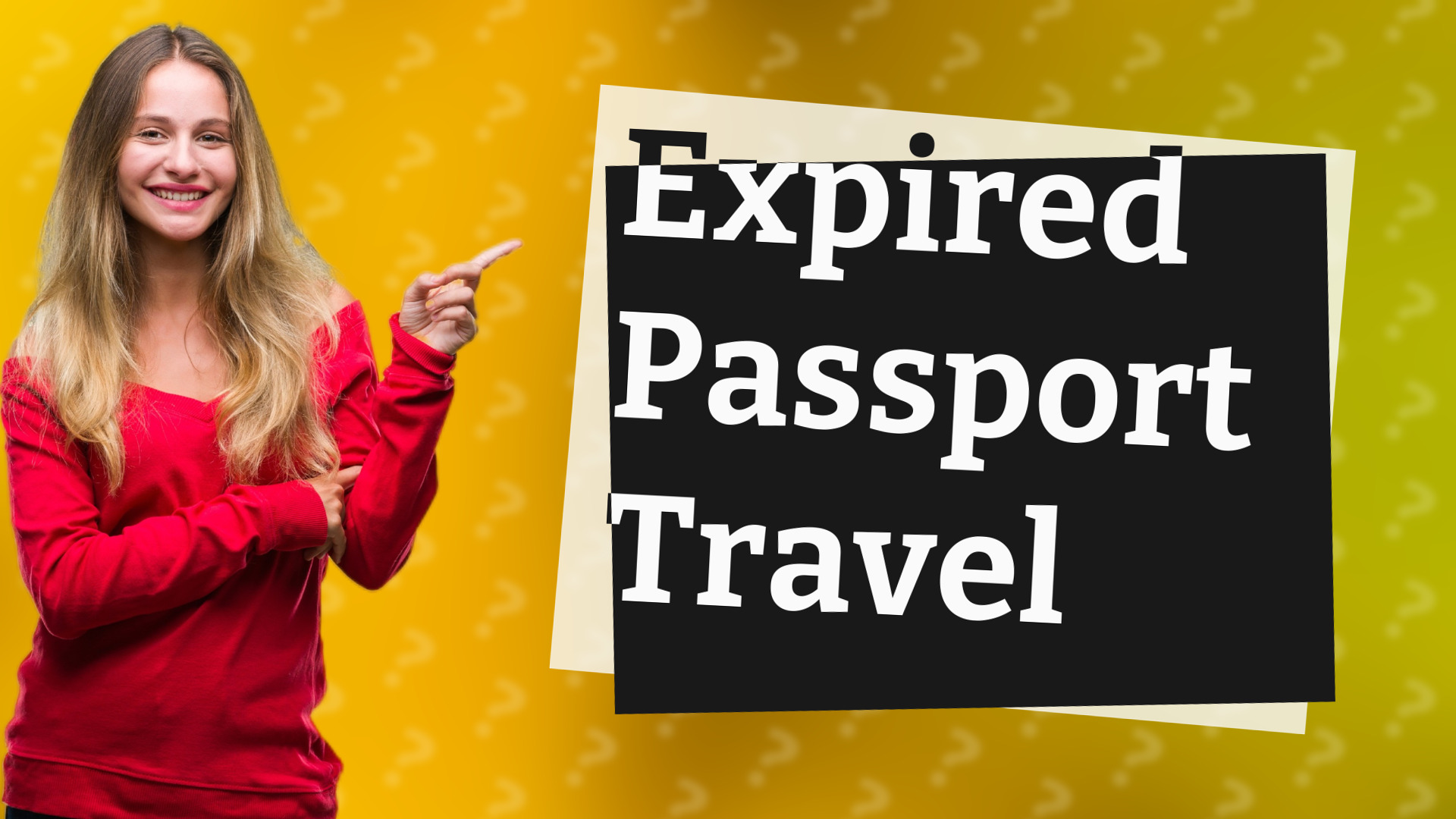 Expired Passport Travel