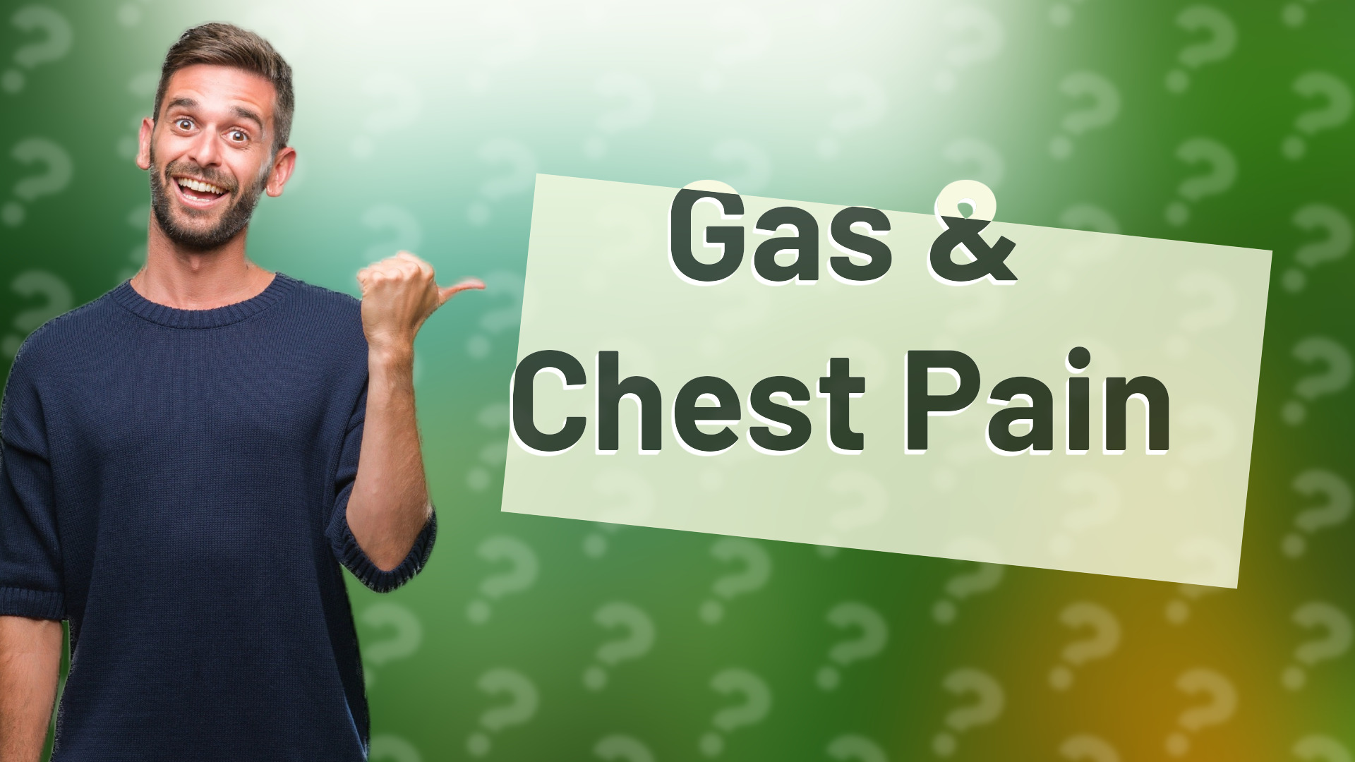 Gas & Chest Pain