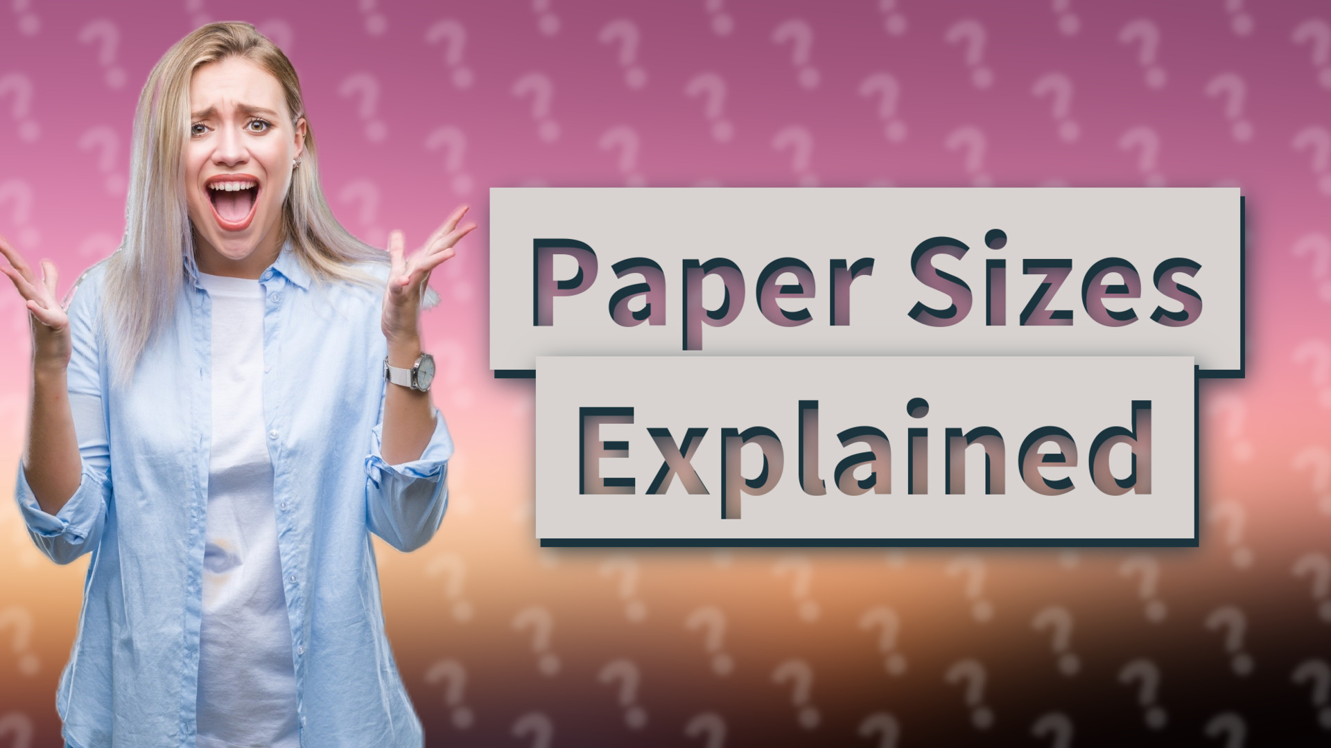 Paper Sizes Explained