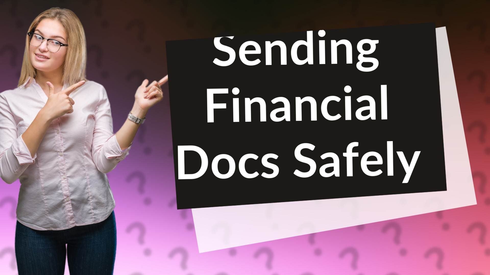 Sending Financial Docs Safely