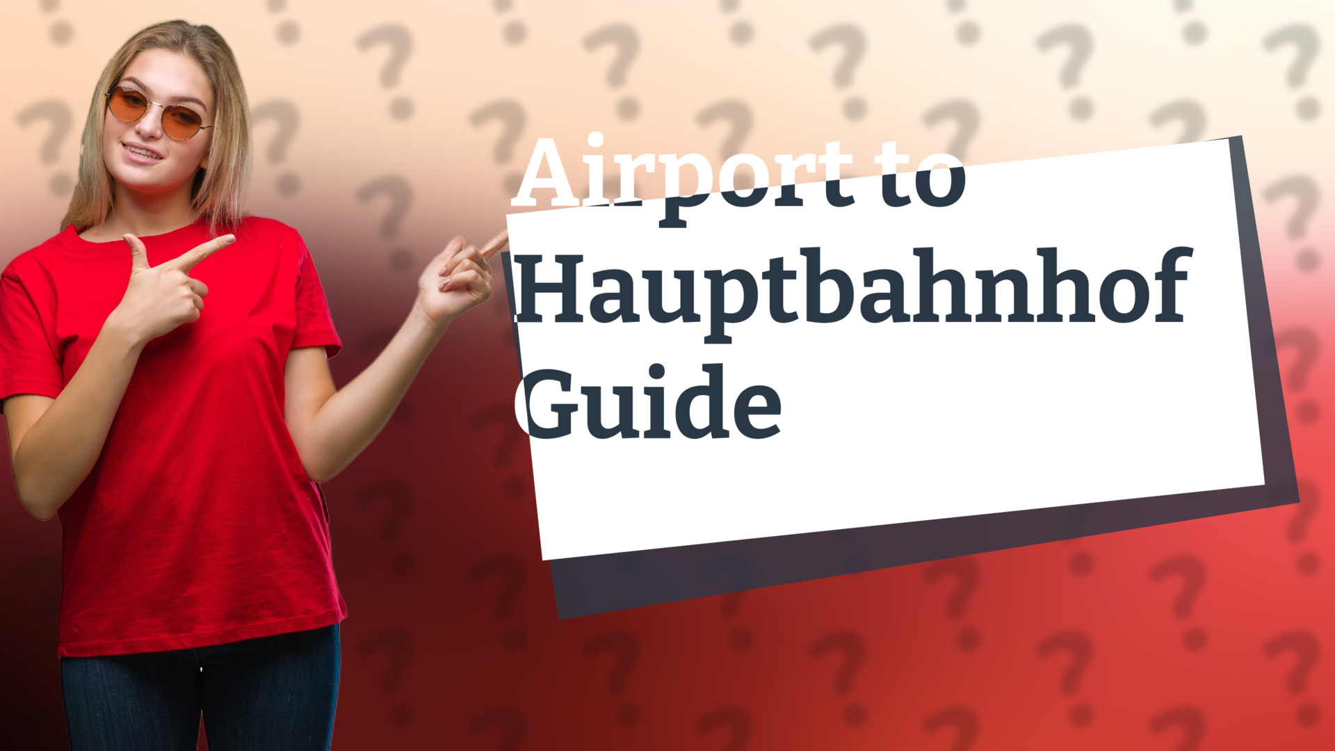 Airport to Hauptbahnhof Guide