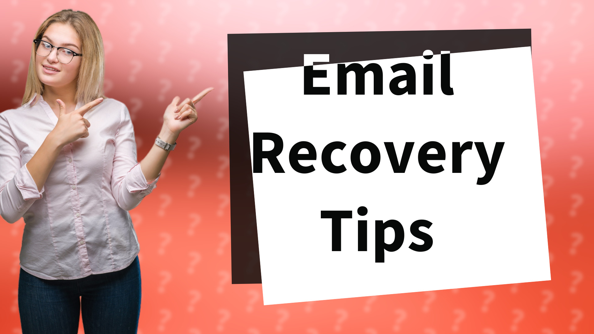 Email Recovery Tips