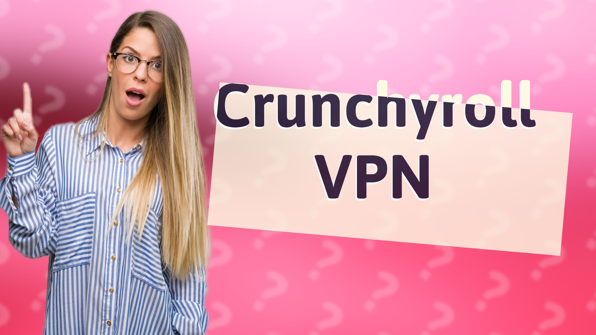 Crunchyroll VPN