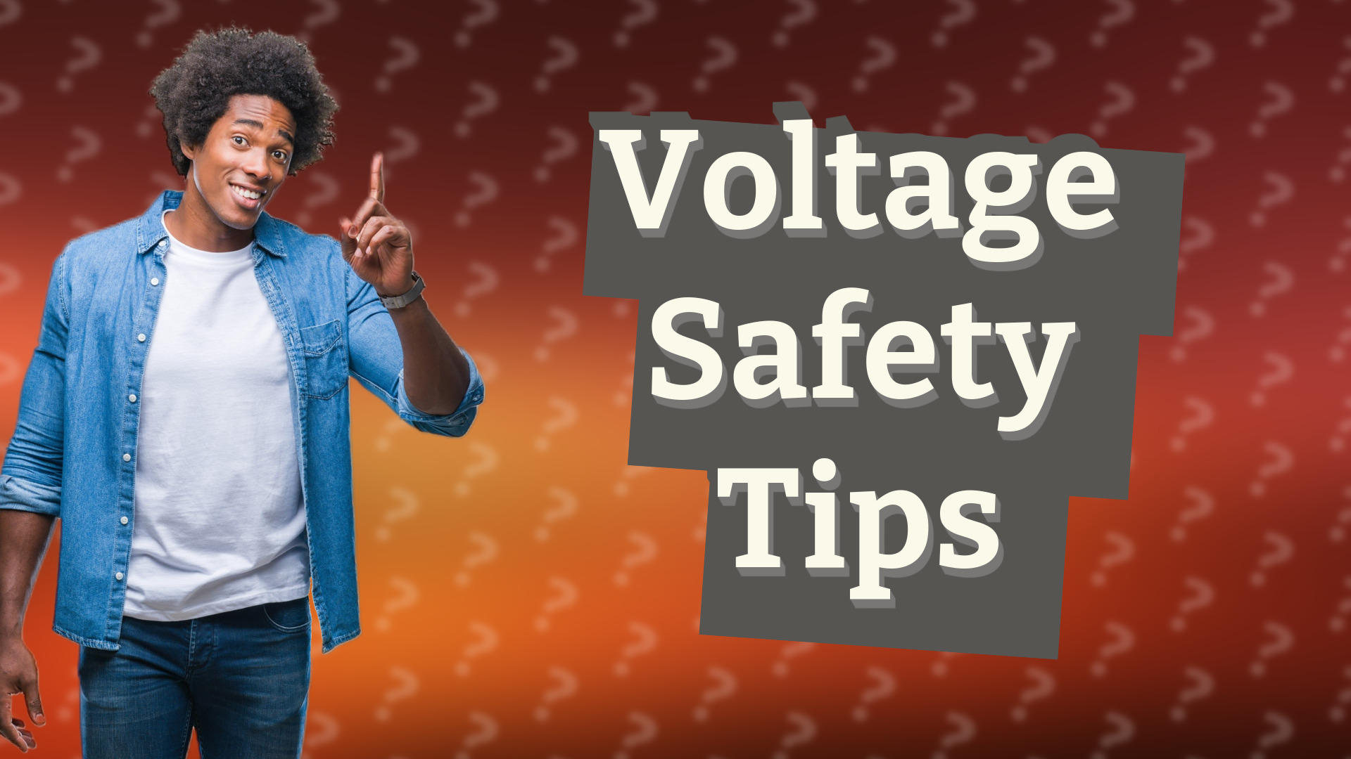 Voltage Safety Tips
