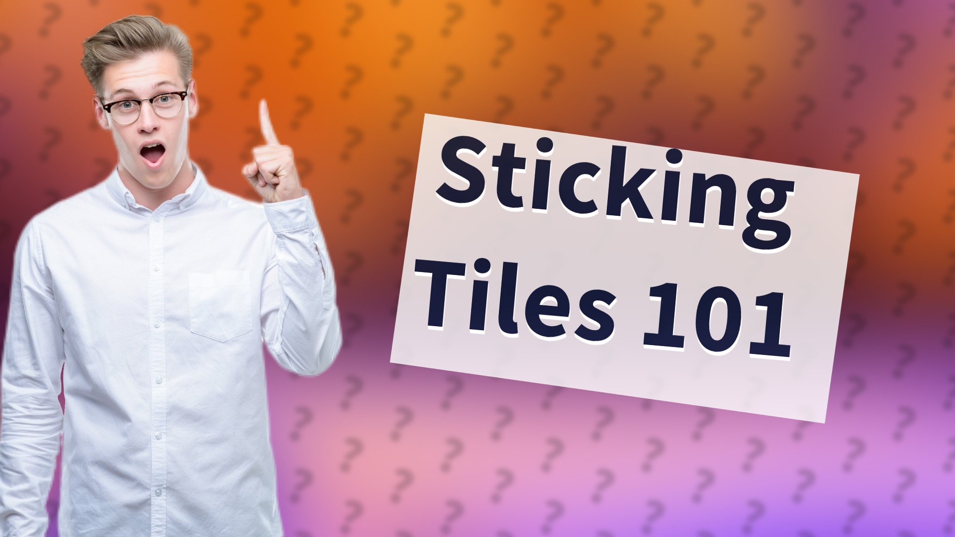 Sticking Tiles 101