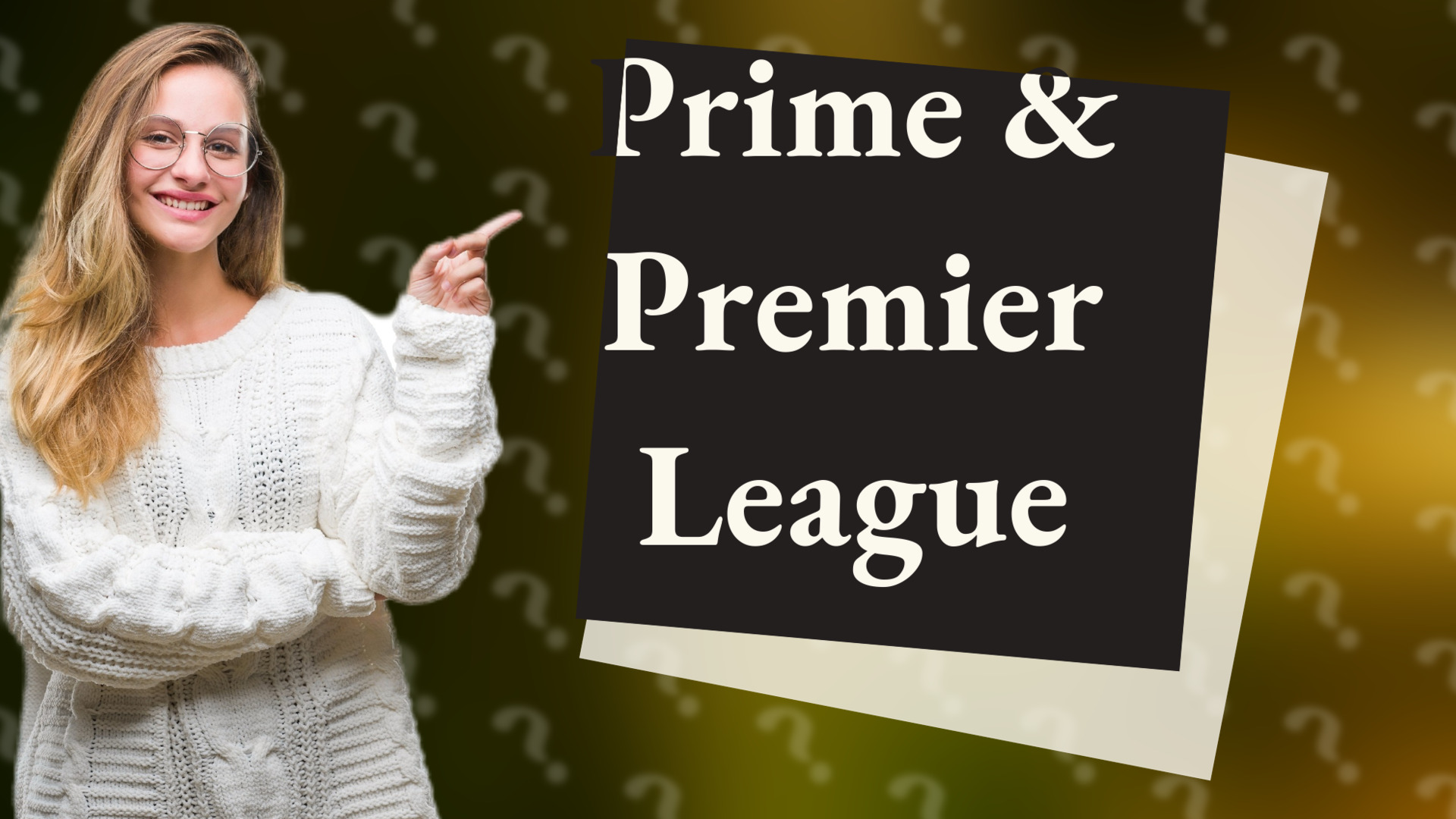 Prime & Premier League