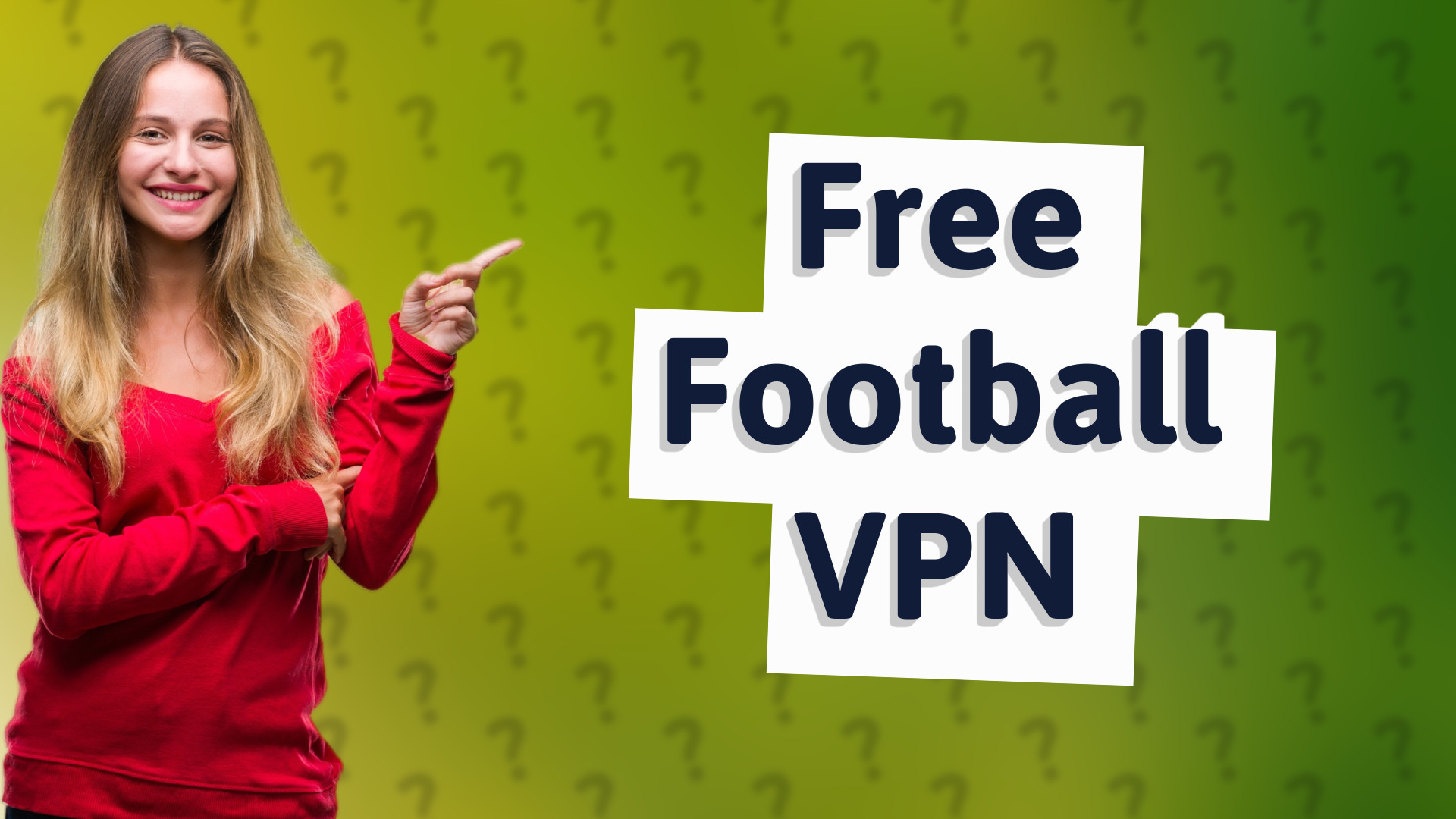 Free Football VPN