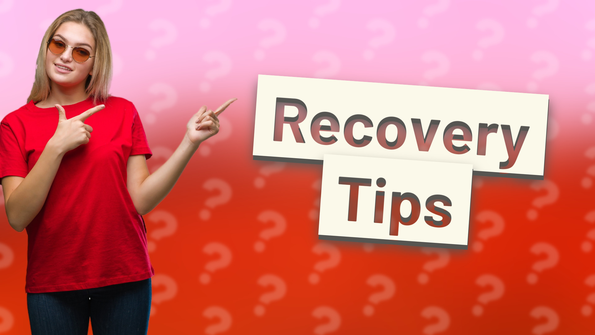 Recovery Tips