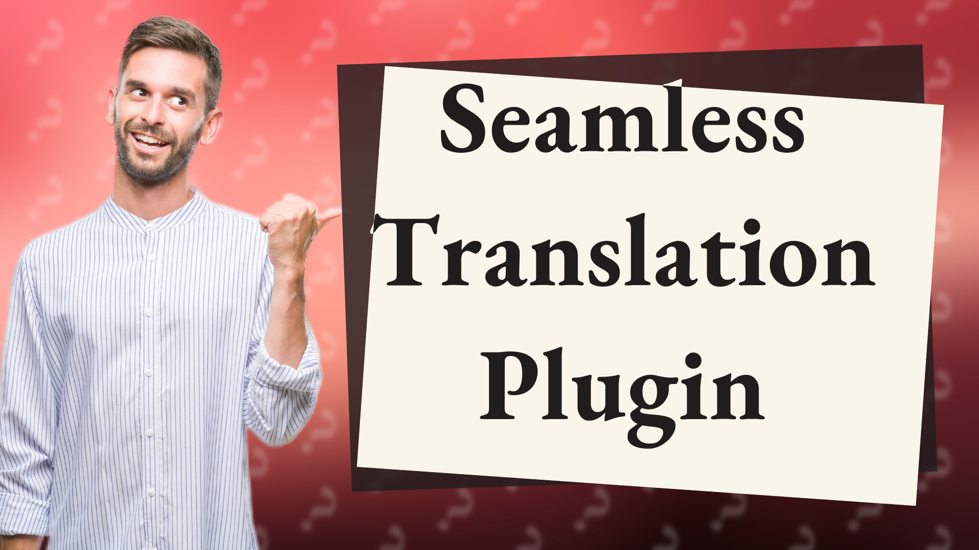 Seamless Translation Plugin