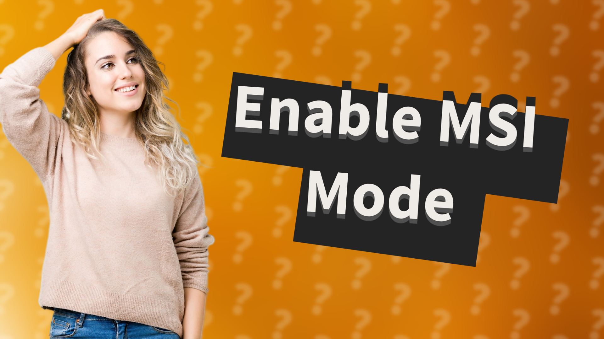 Enable MSI Mode