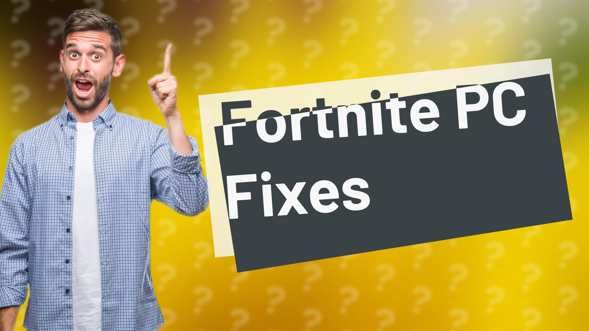 Fortnite PC Fixes