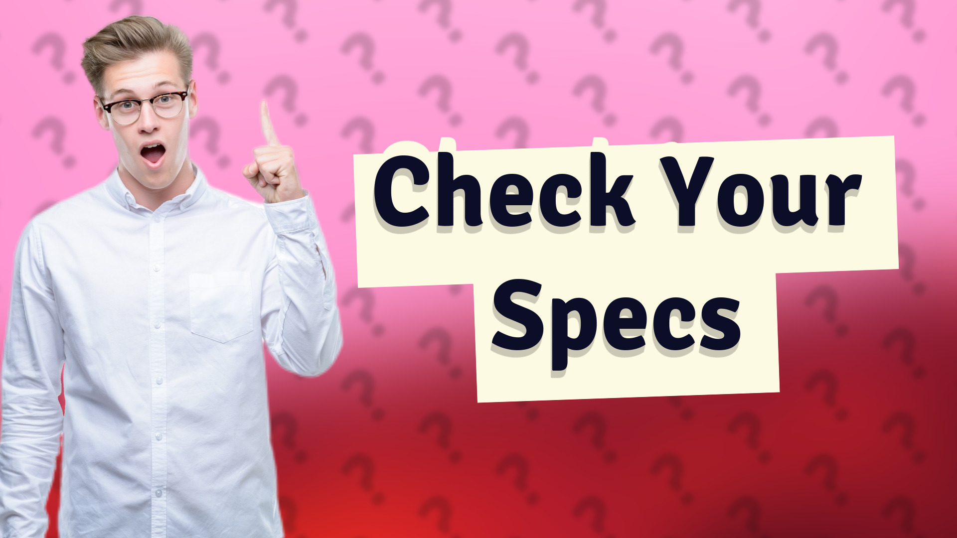 Check Your Specs
