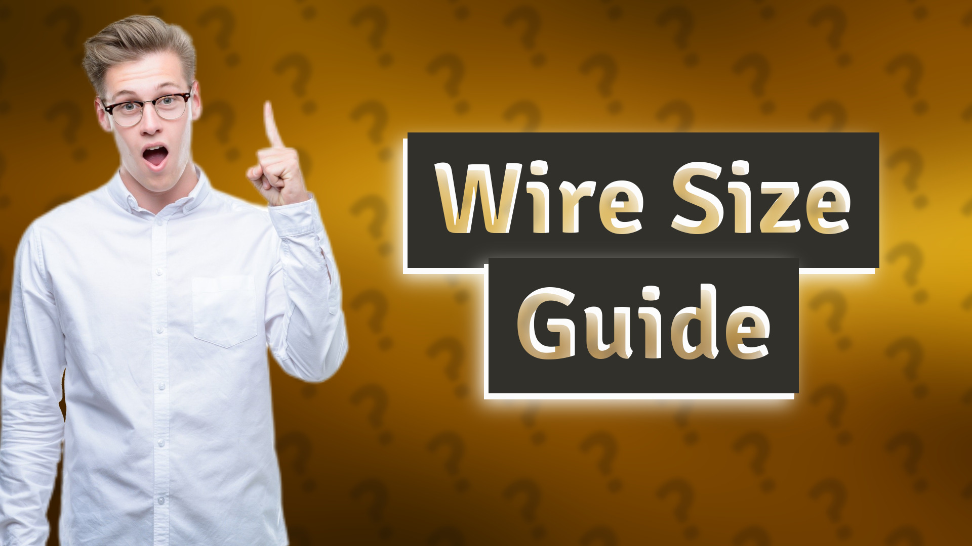 Wire Size Guide