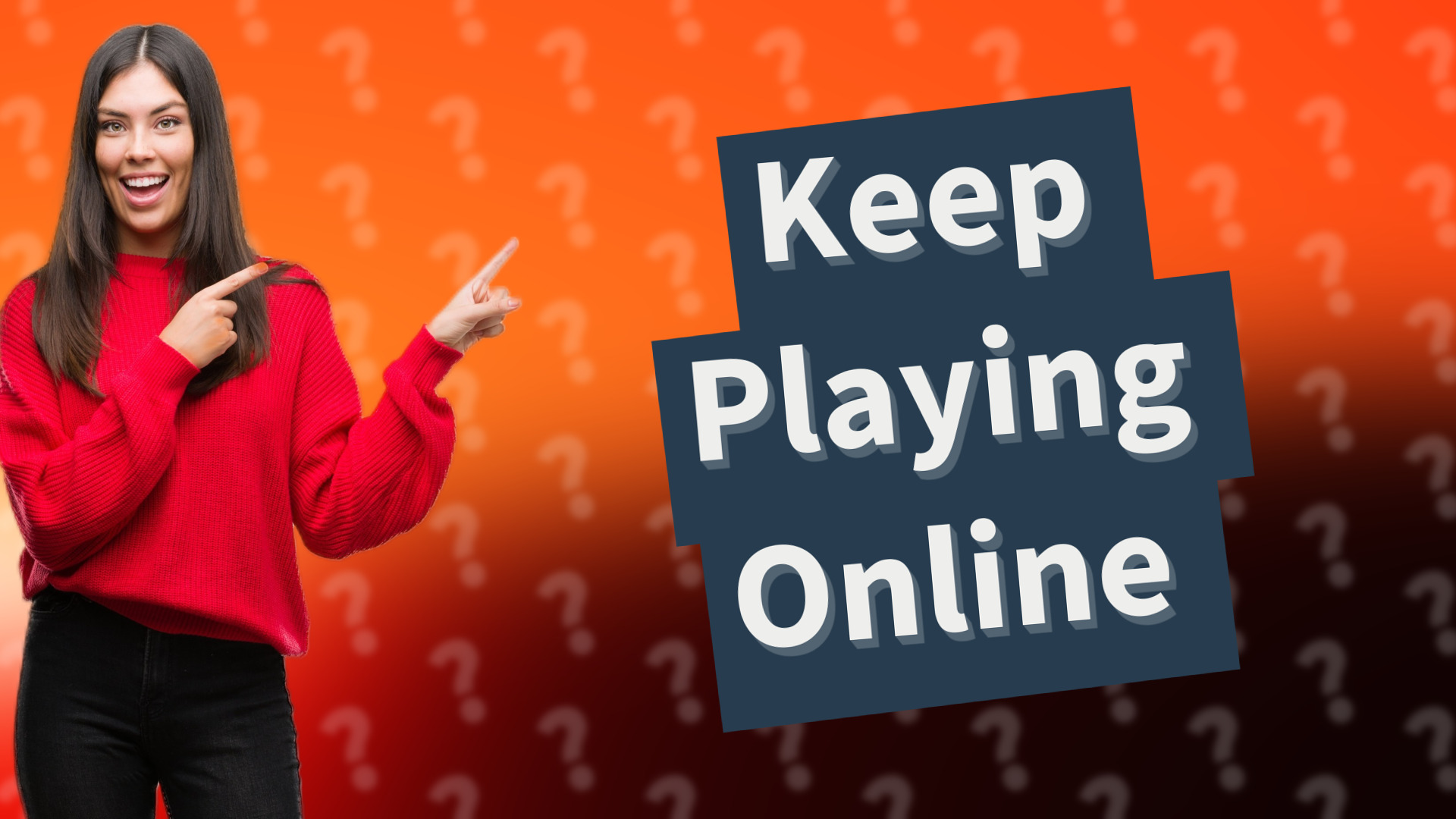 Keep Playing Online