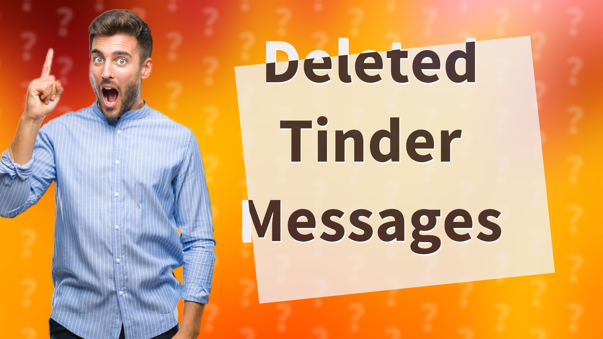 Deleted Tinder Messages