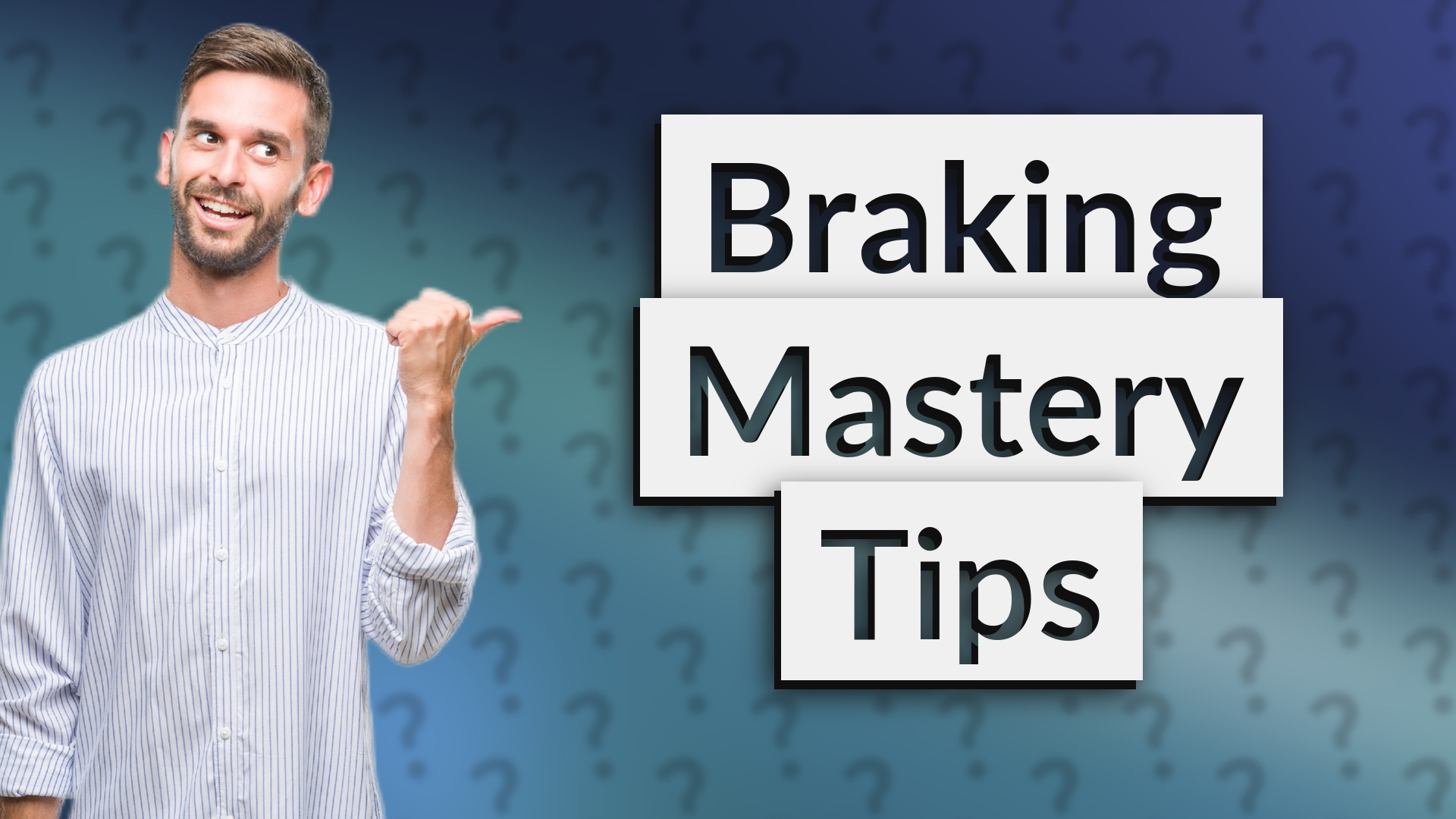 Braking Mastery Tips