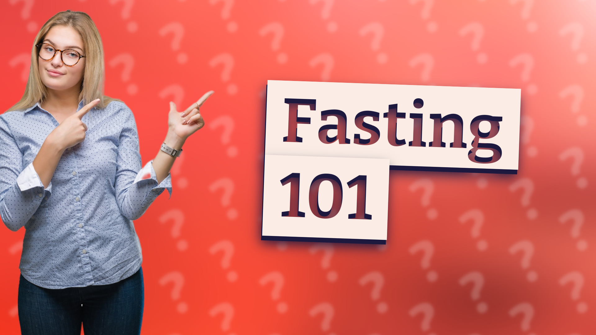 Fasting 101