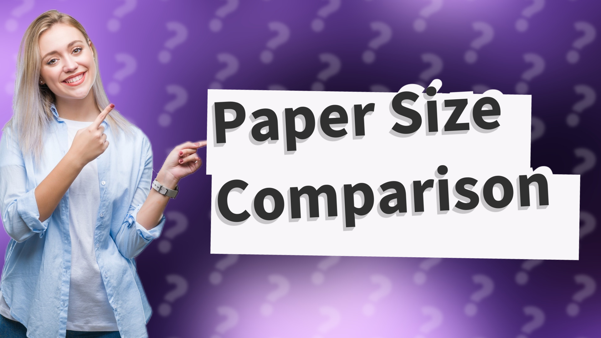 Paper Size Comparison