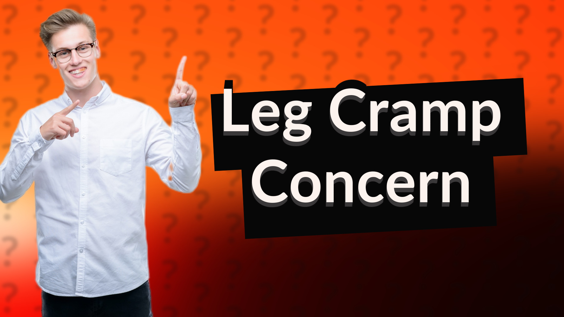 Leg Cramp Concern