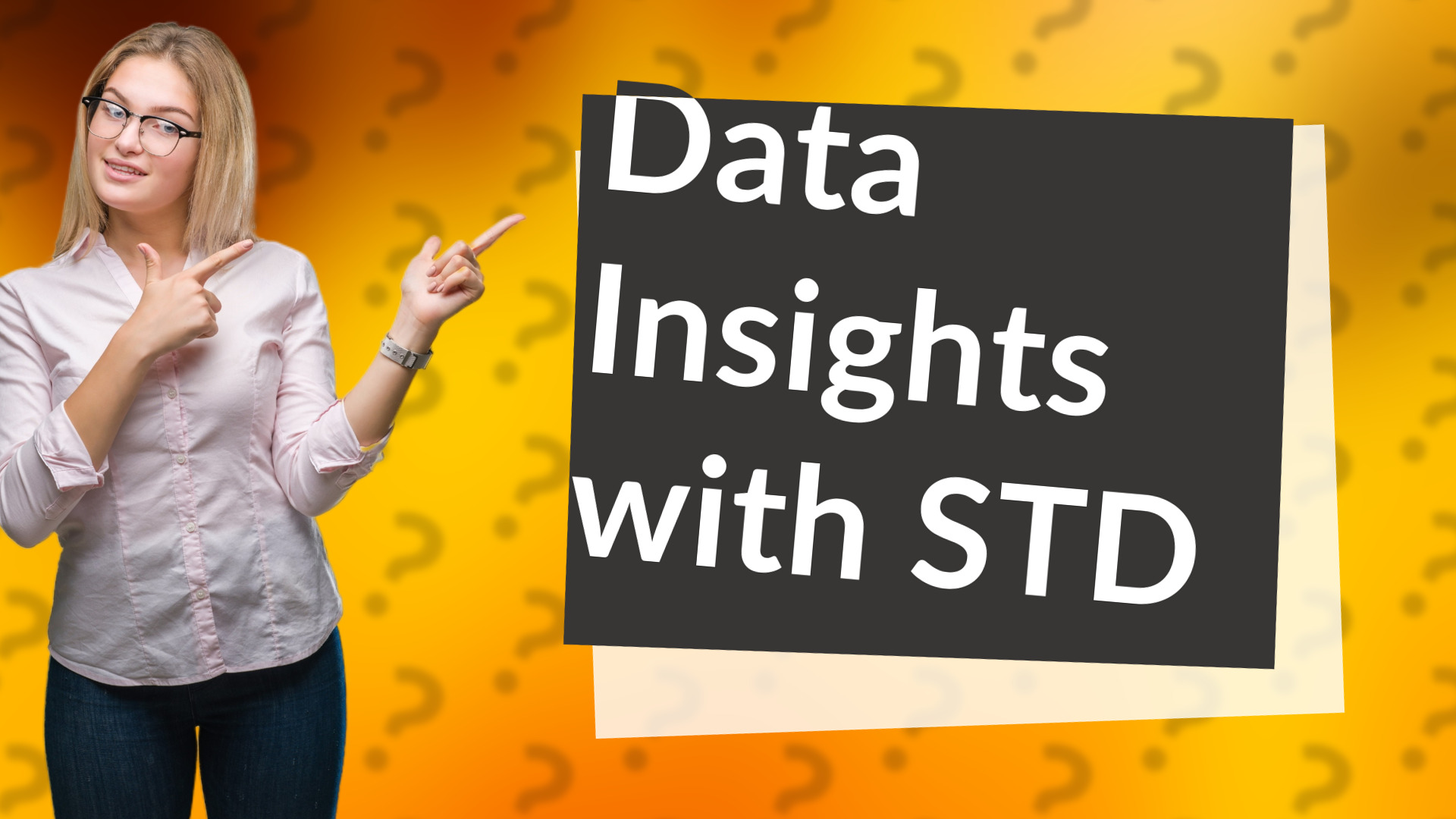Data Insights with STD