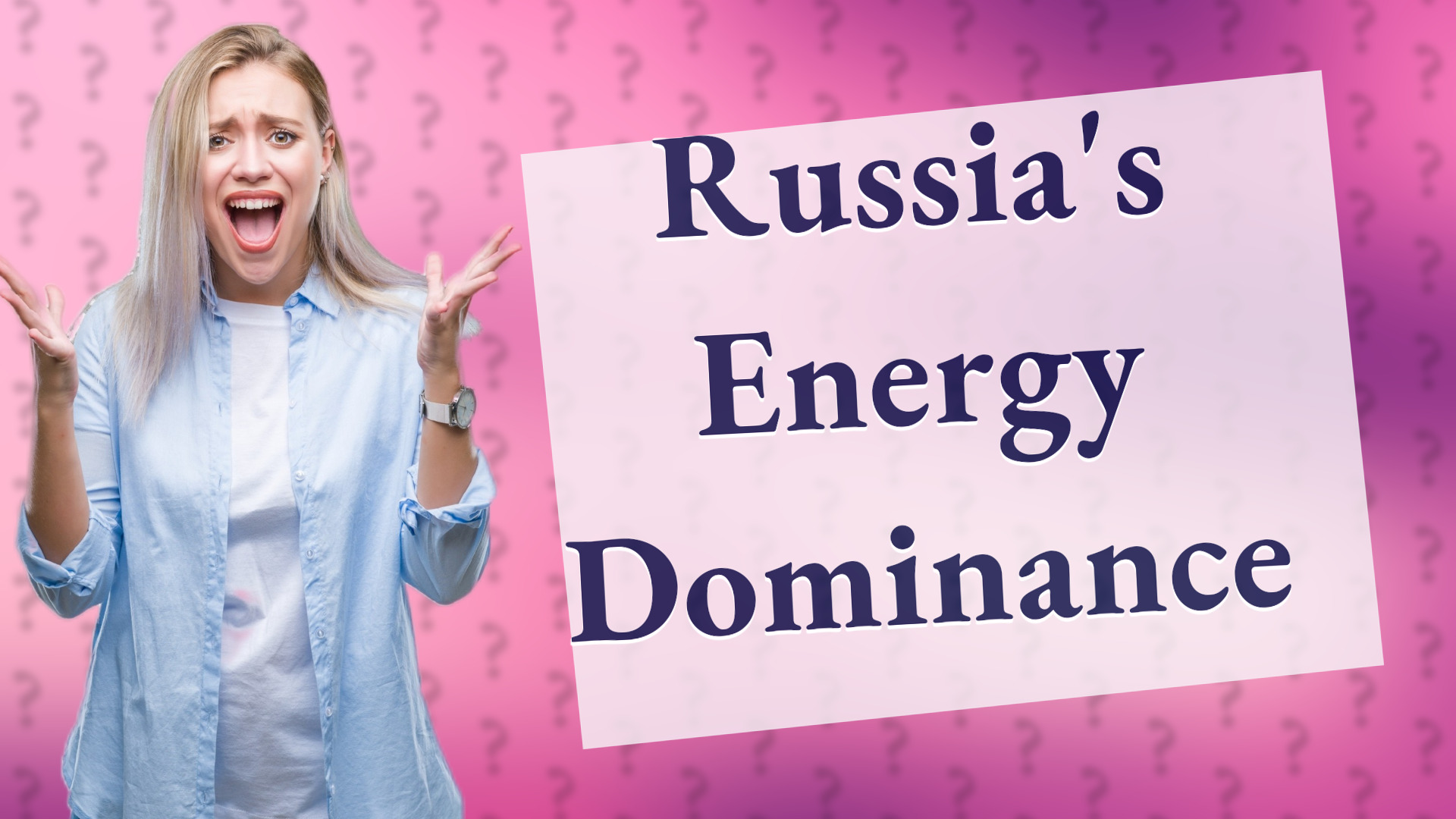 Russia's Energy Dominance