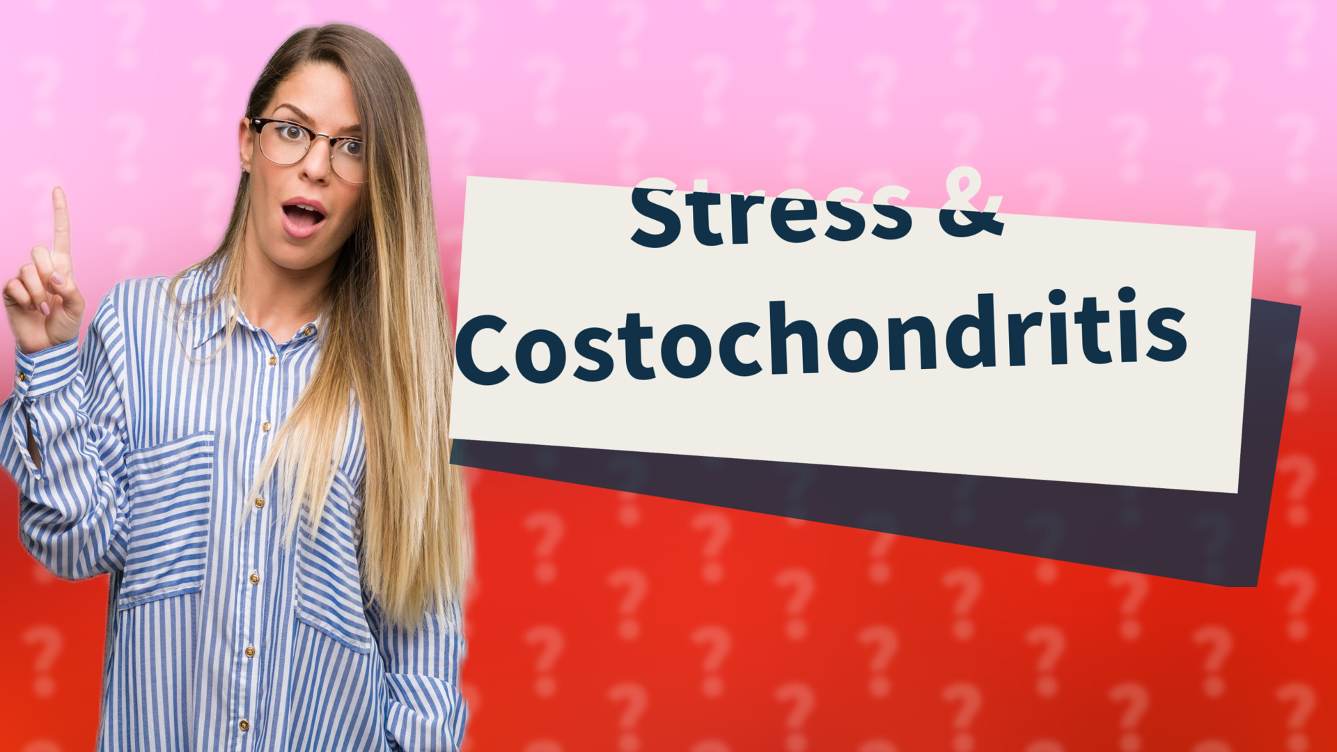 Stress & Costochondritis