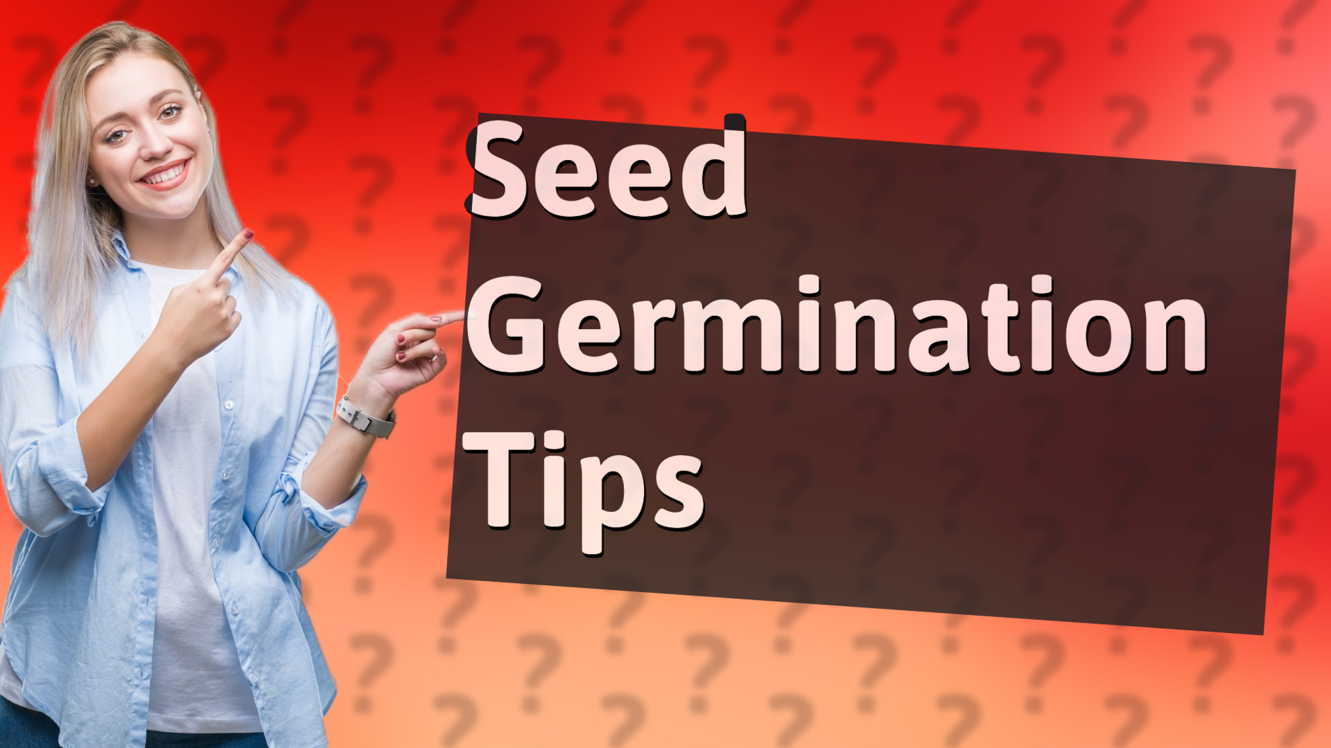 Seed Germination Tips