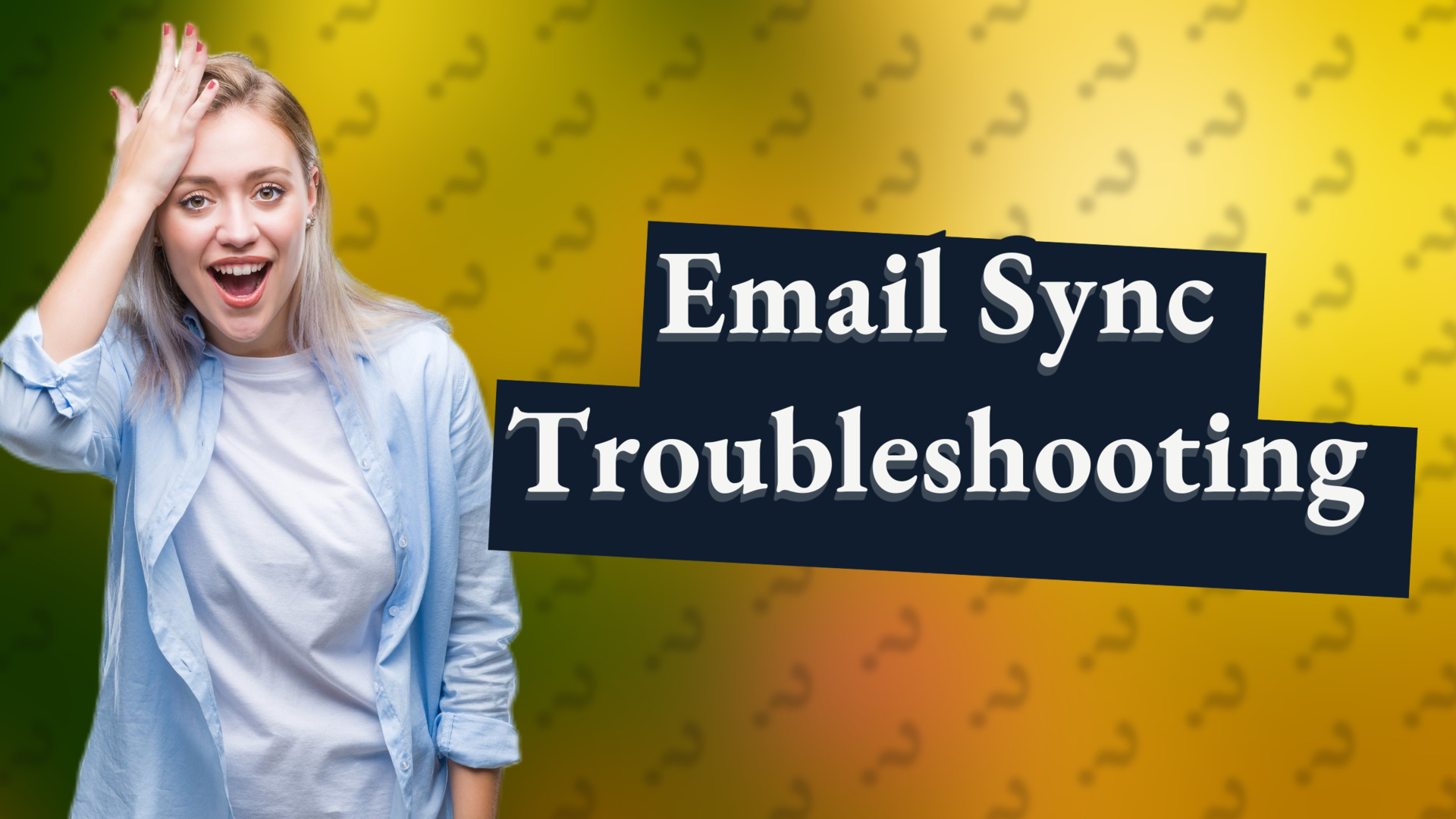 Email Sync Troubleshooting