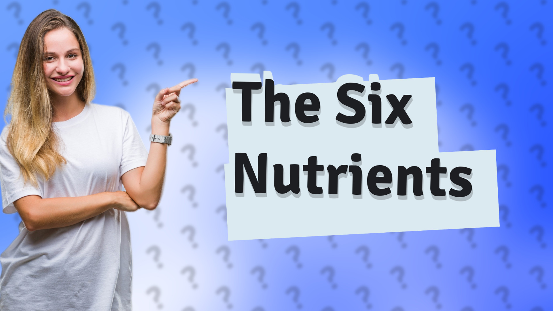 The Six Nutrients