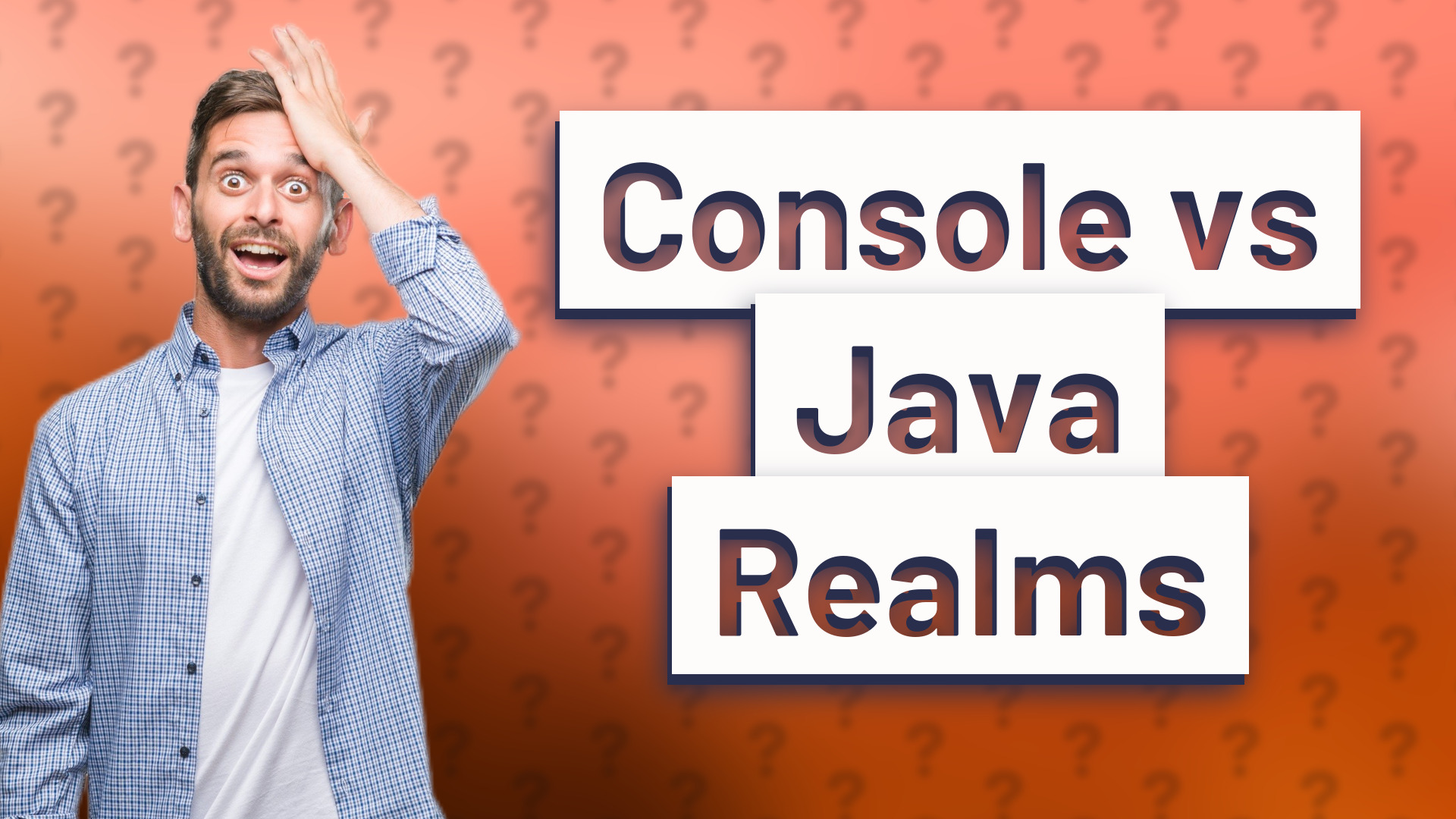 Console vs Java Realms