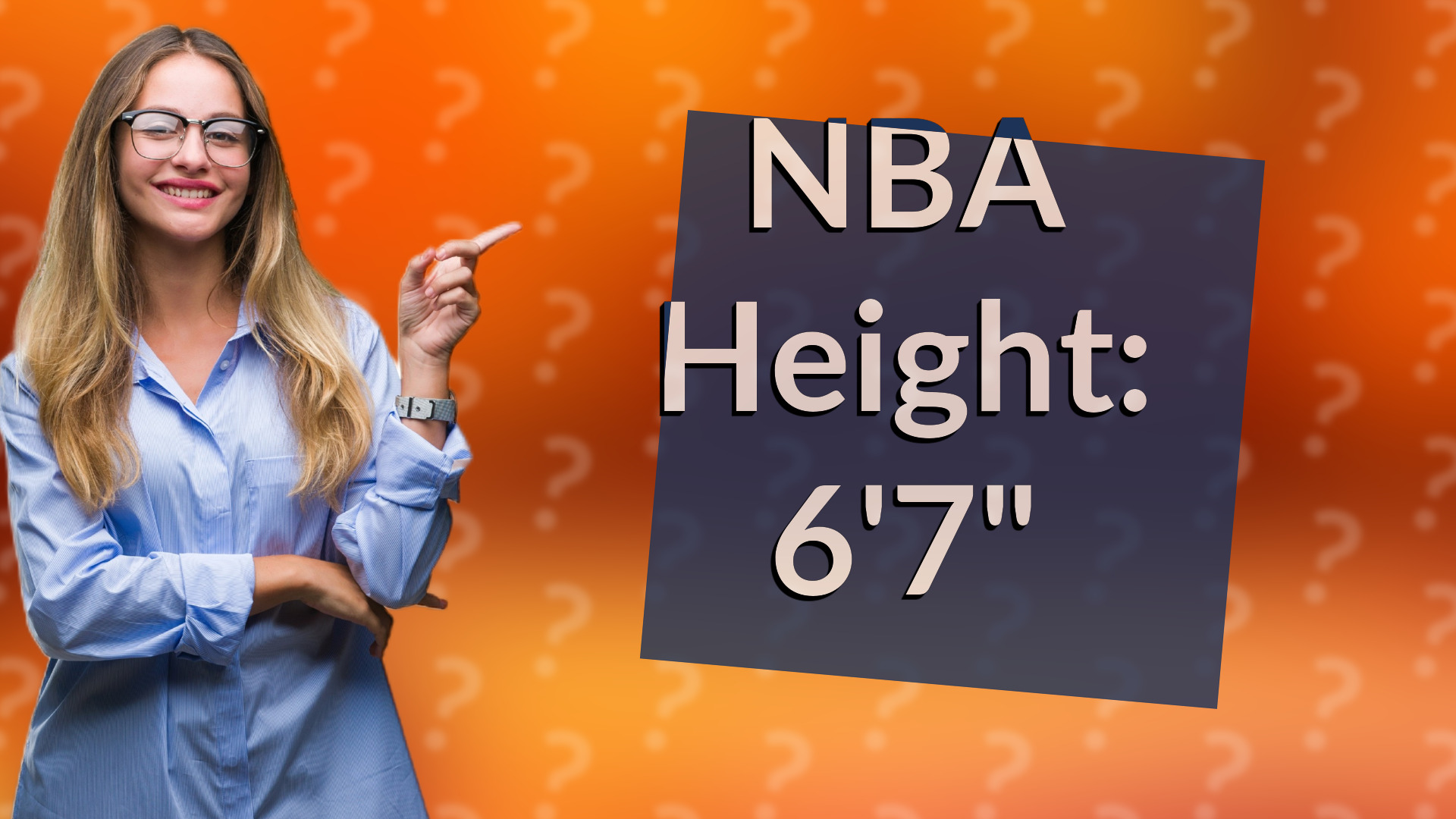 NBA Height: 6'7"