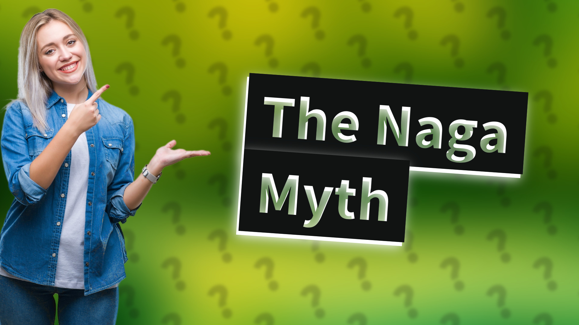 The Naga Myth