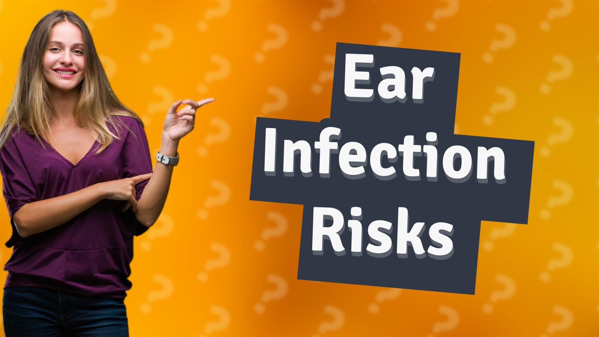 Ear Infection Risks