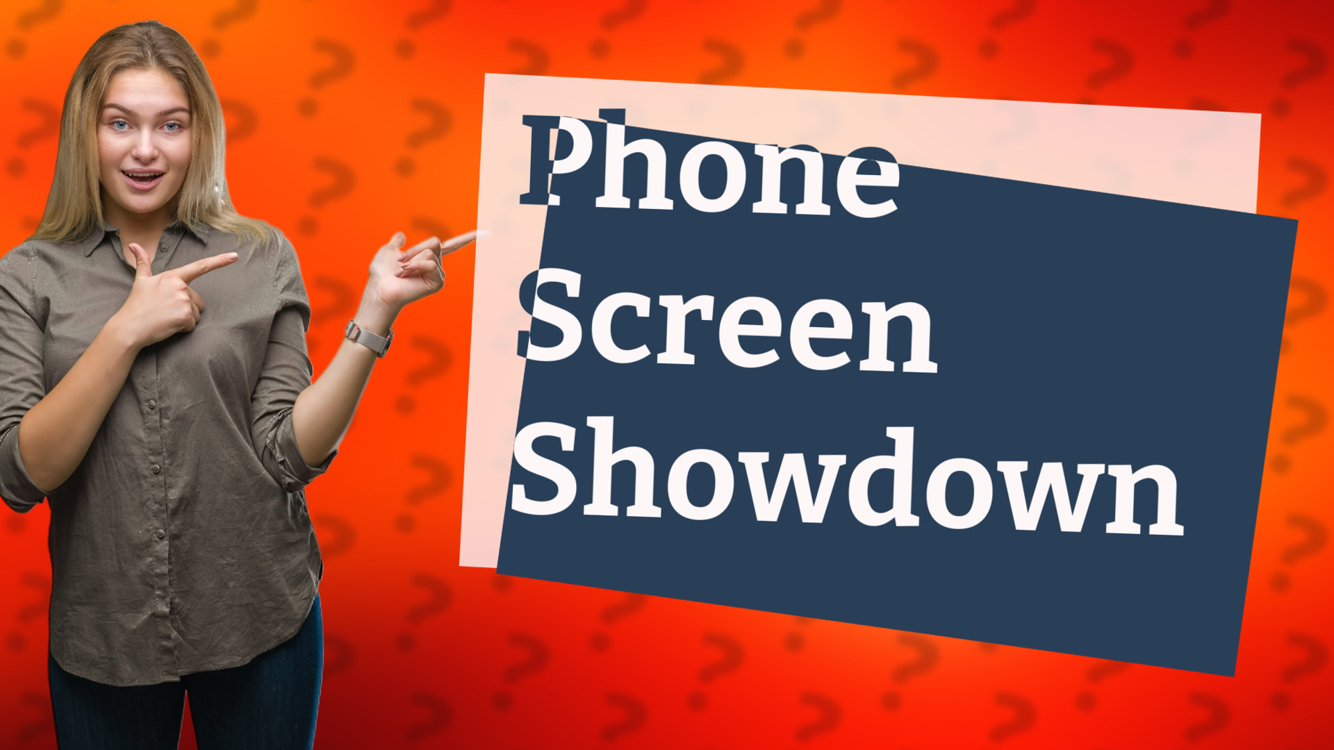 Phone Screen Showdown